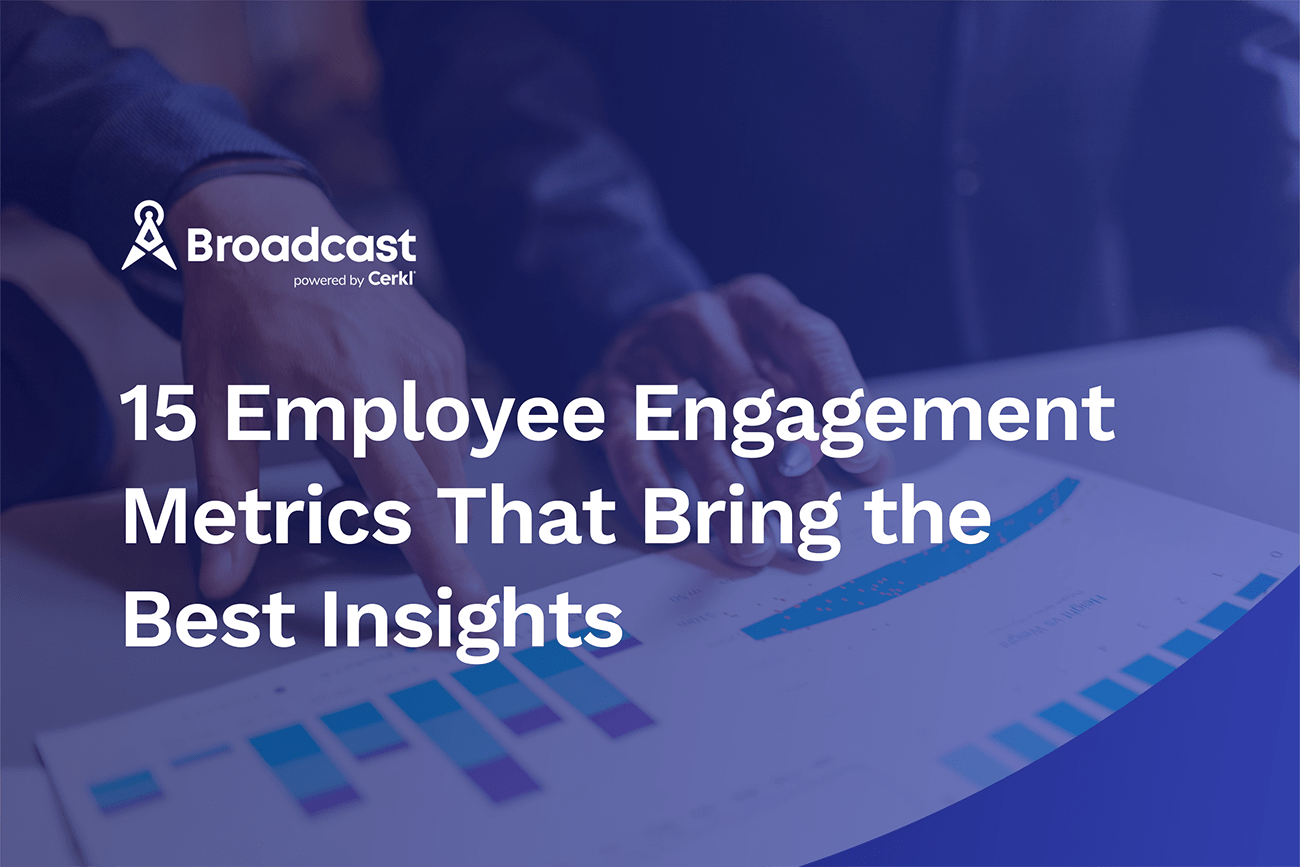 15 Employee Engagement Metrics That Bring the Best Insights||||