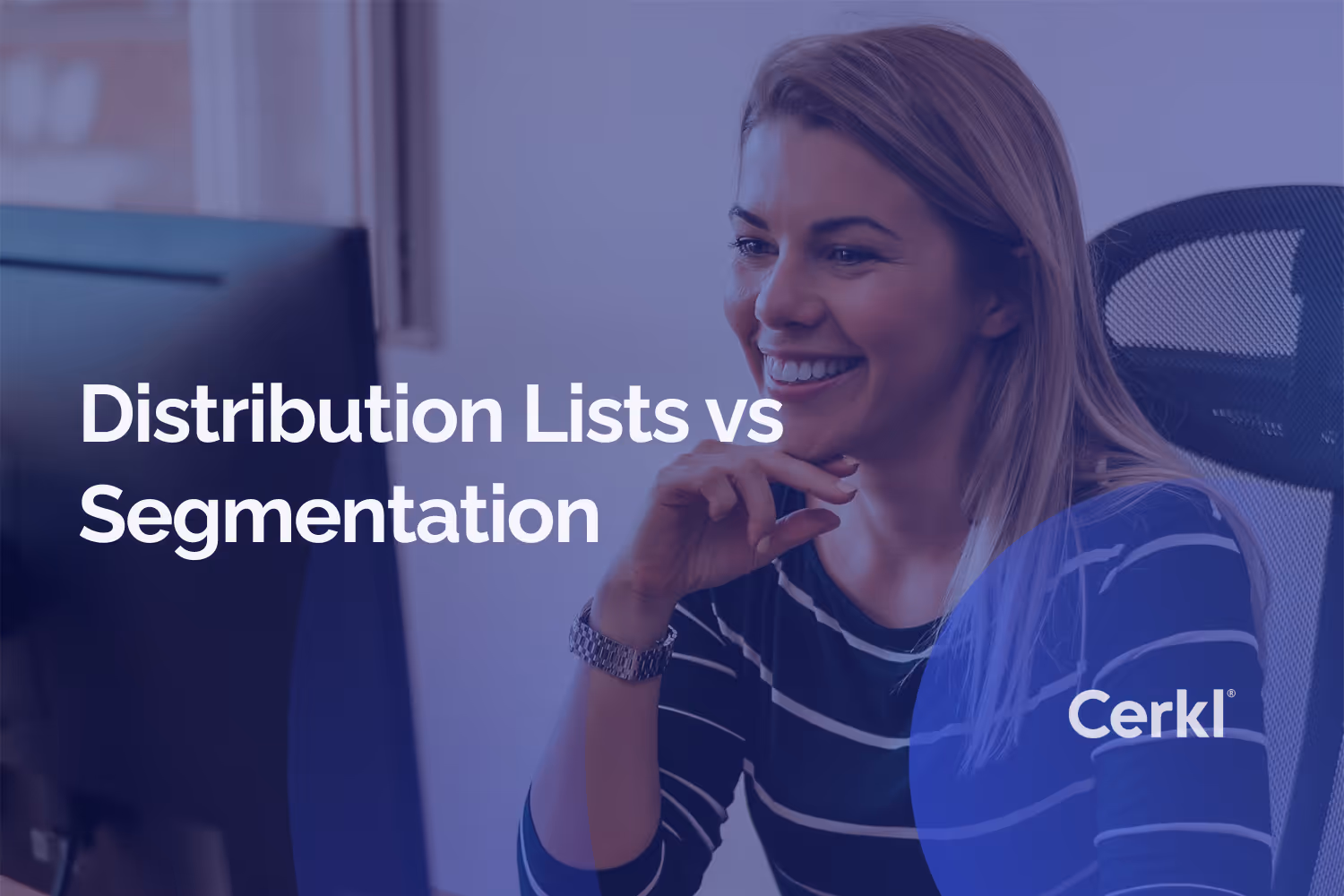 Distribution Lists vs Segmentation
