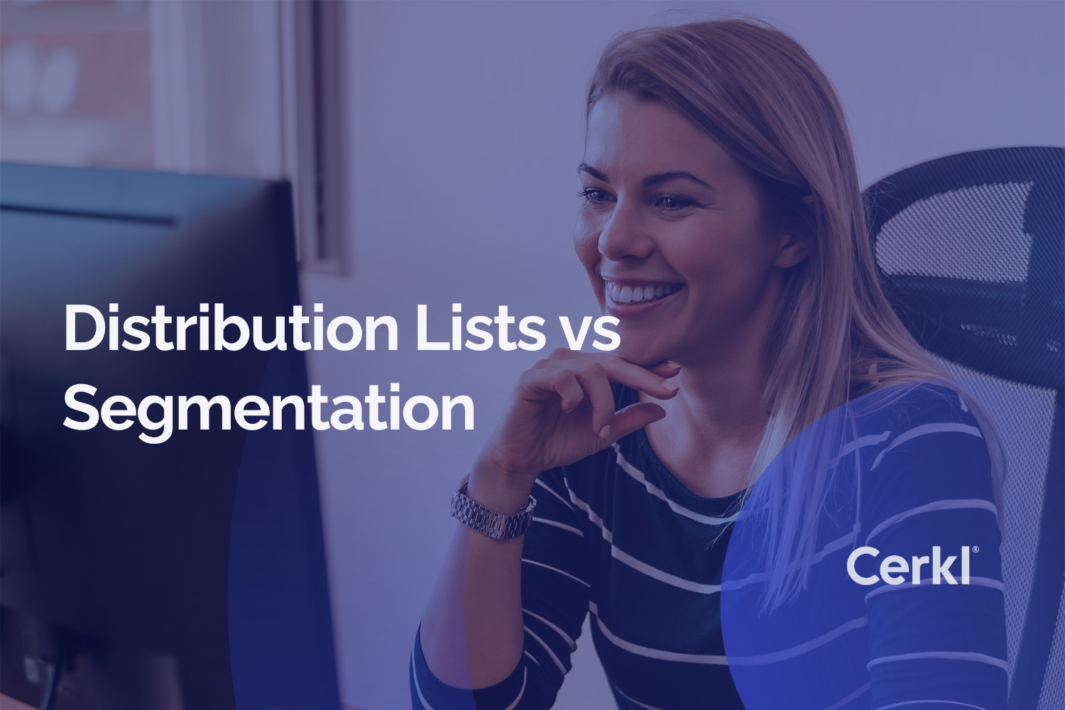 Distribution Lists vs Segmentation