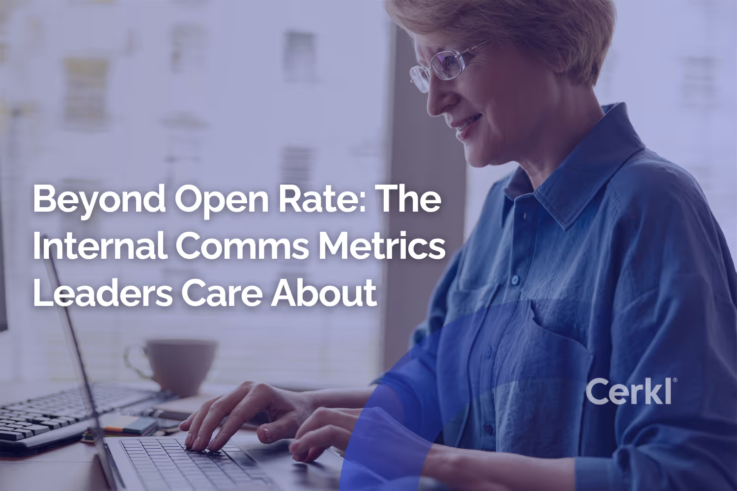 Beyond Open Rate the Internal Comms Metrics Leaders Care About