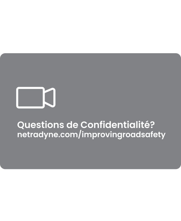 White video camera icon with French text 'Questions de Confidentialité?' and web address netradyne.com/improvingroadsafety on a gray background.