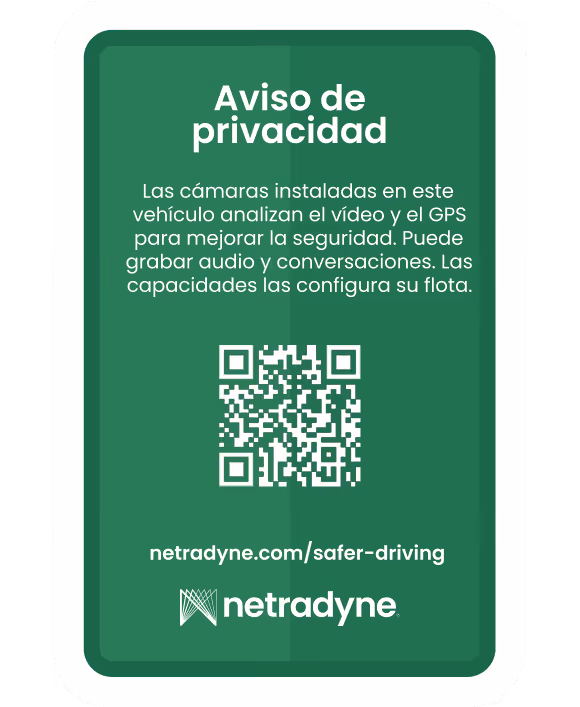 Privacy notice in Spanish explaining vehicle cameras analyze video and GPS to improve safety, may record audio and conversations, with a QR code and netradyne.com/safer-driving link.