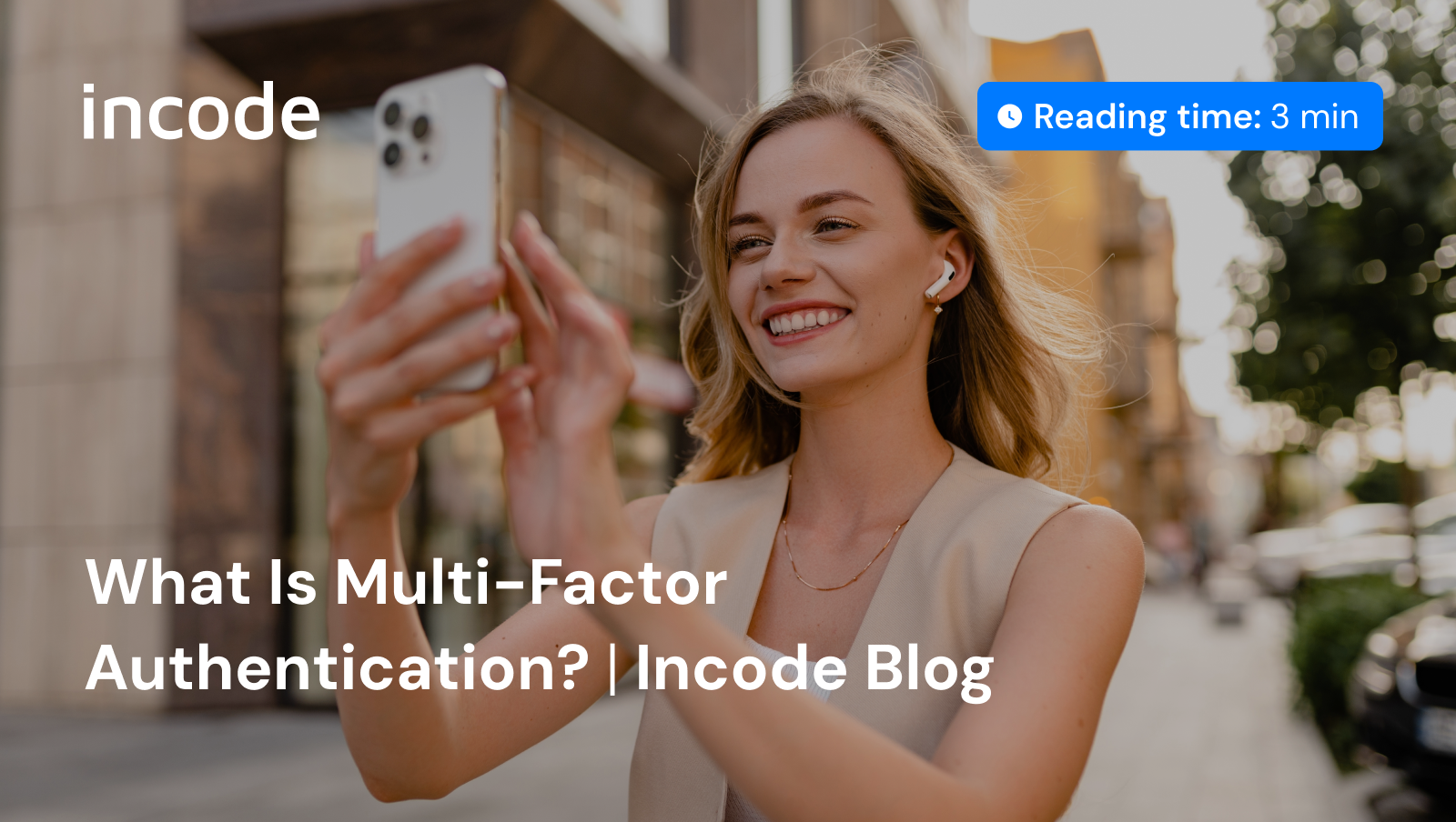 ¿Qué es la autenticación multifactor? | Blog de Incode