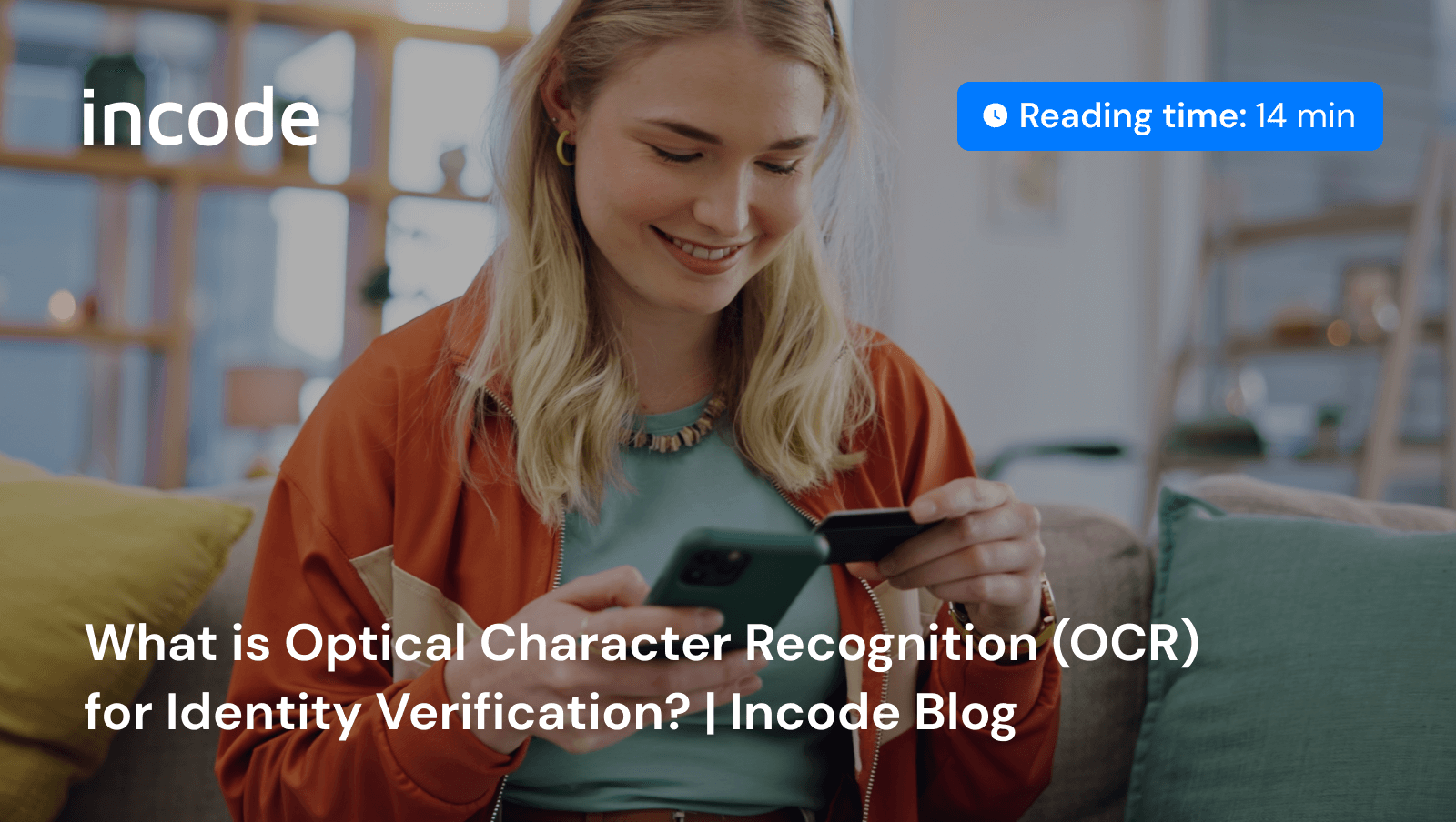 ¿Qué es el Reconocimiento Óptico de Caracteres (OCR) para la Verificación de Identidad?