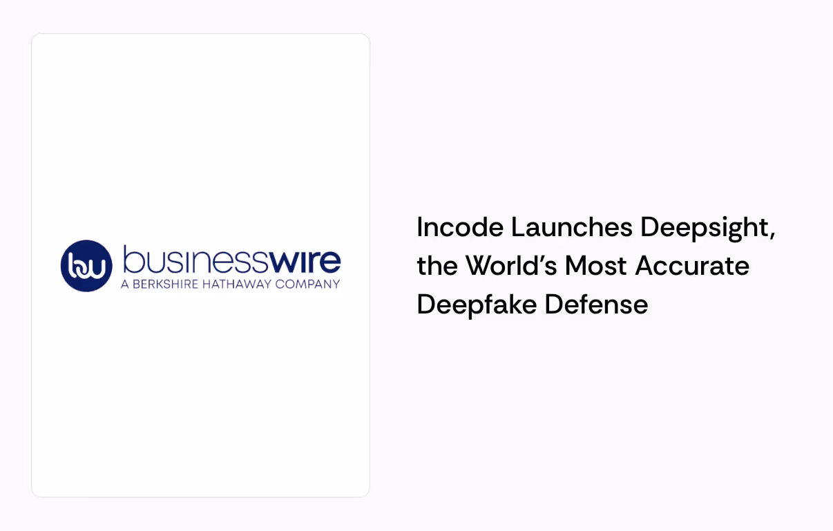Incode Launches Deepsight, the World’s Most Accurate Deepfake Defense|Captura de Pantalla 2025-12-04 a la(s) 14.48.26