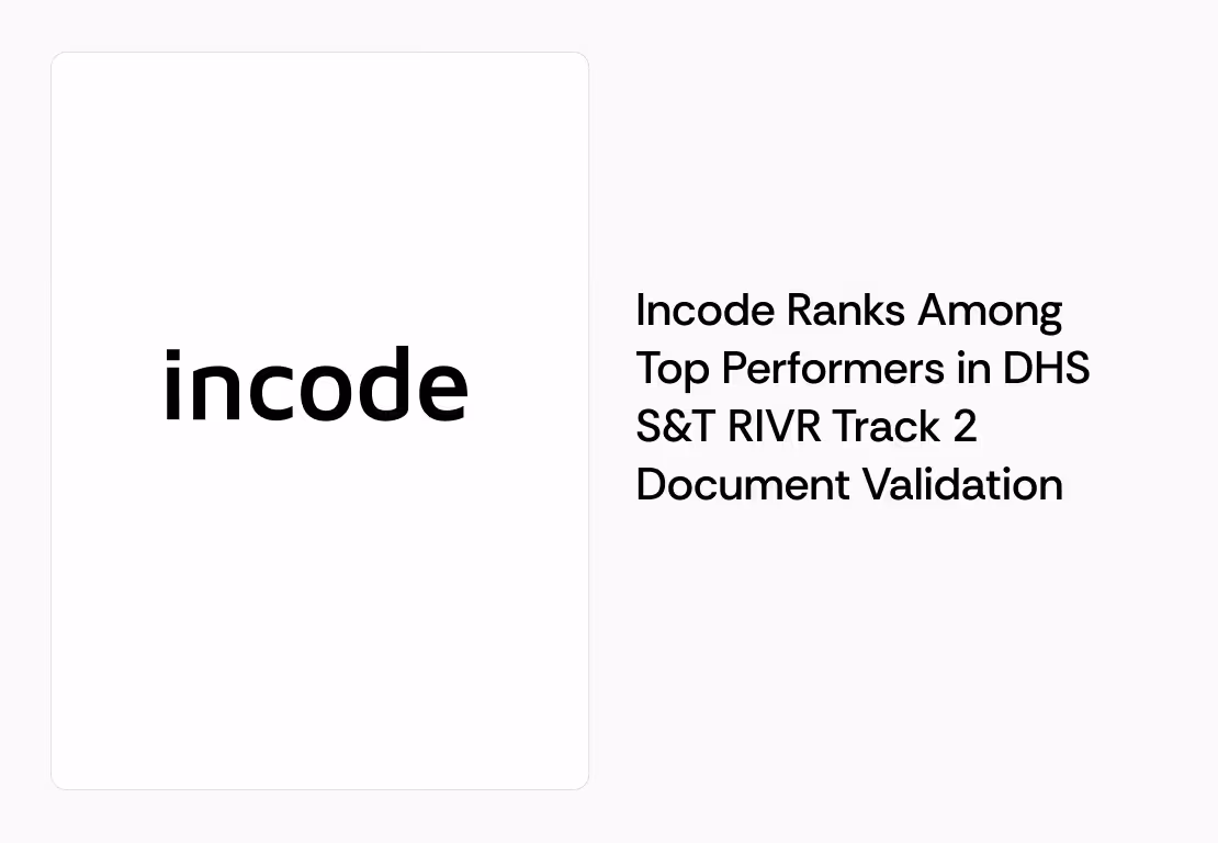 Incode Ranks Among Top Performers in DHS S&T RIVR Track 2 Document Validation