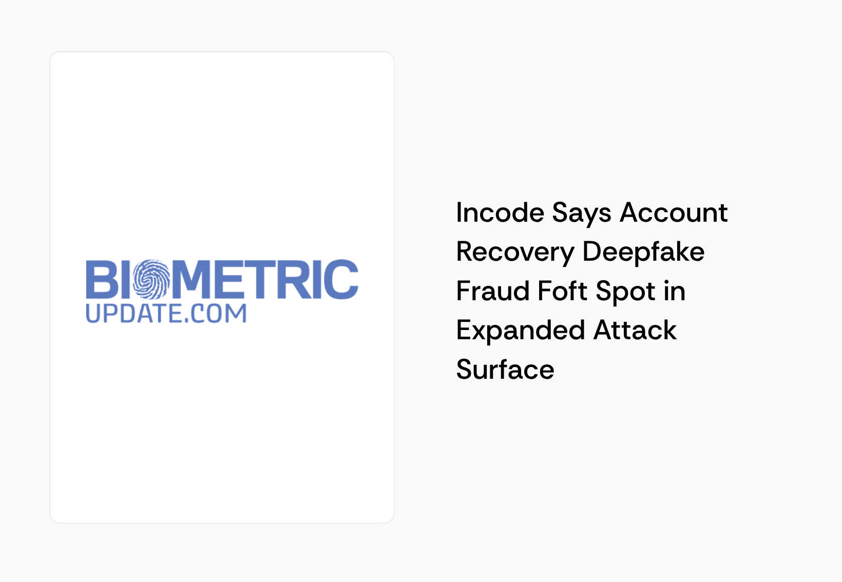Biometric Update - Incode Account Recovery Deepfake