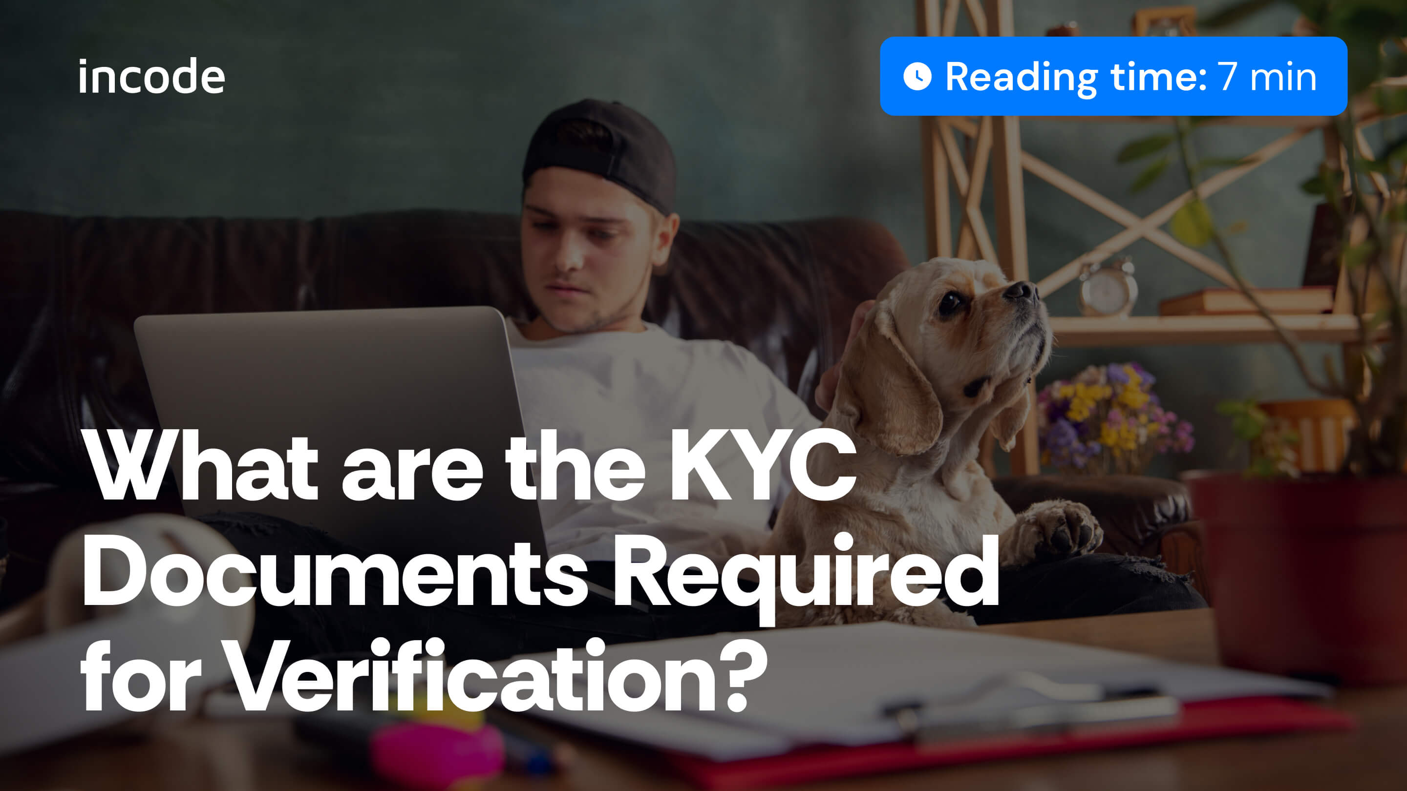 Incode blog thumbnail with the headline “Understanding KYC Documents for Effective Verification” over a dark blue cybersecurity-style illustration or photo treatment.