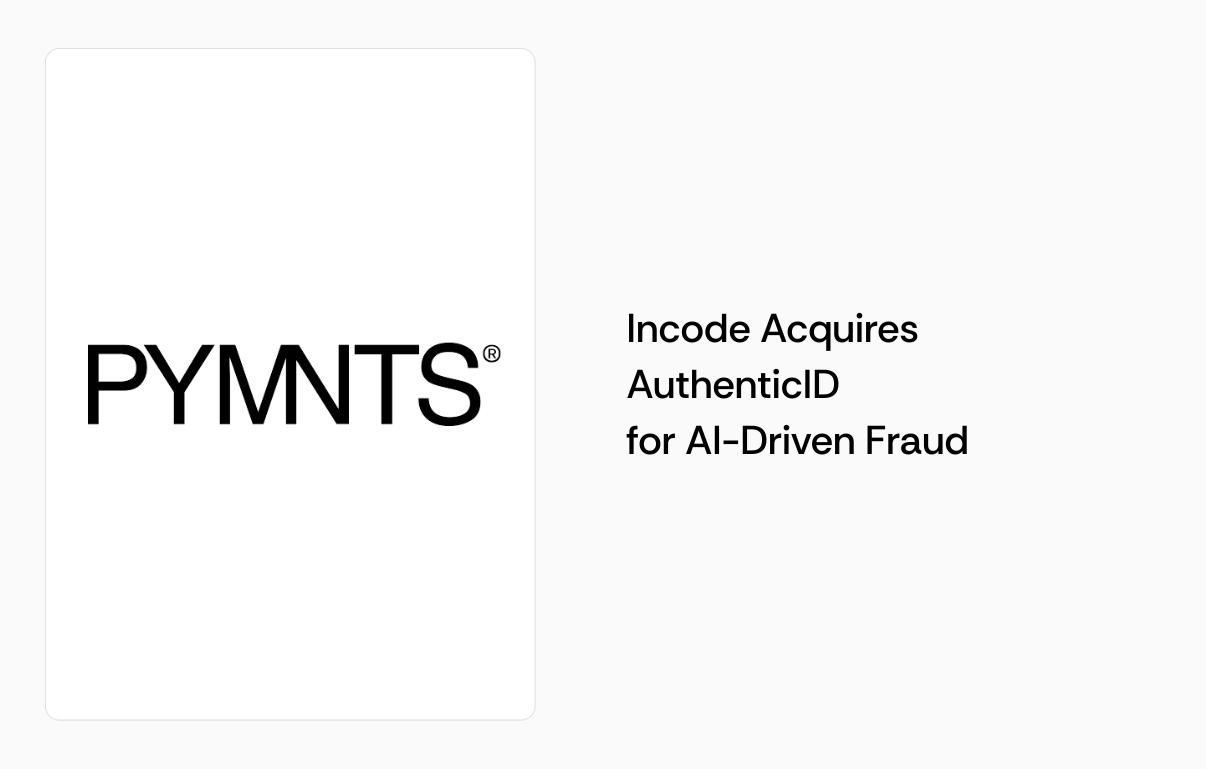 Incode Acquires AuthenticID for AI-Driven Fraud|Captura de Pantalla 2025-12-01 a la(s) 14.09.25