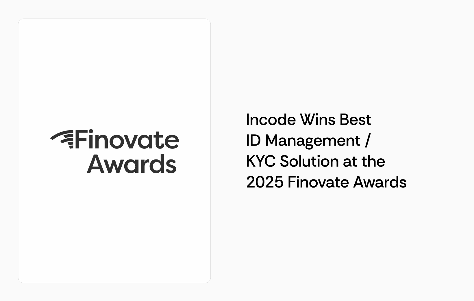 Incode article thumbnail with visible headline text about “Incode Wins Best ID Management / KYC Solution at the 2025 Finovate Awards” and a report, award, or badge graphic.