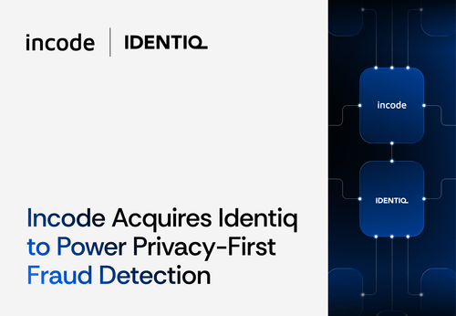 Incode Acquires Identiq to Power Privacy-First Fraud Detection | Incode
