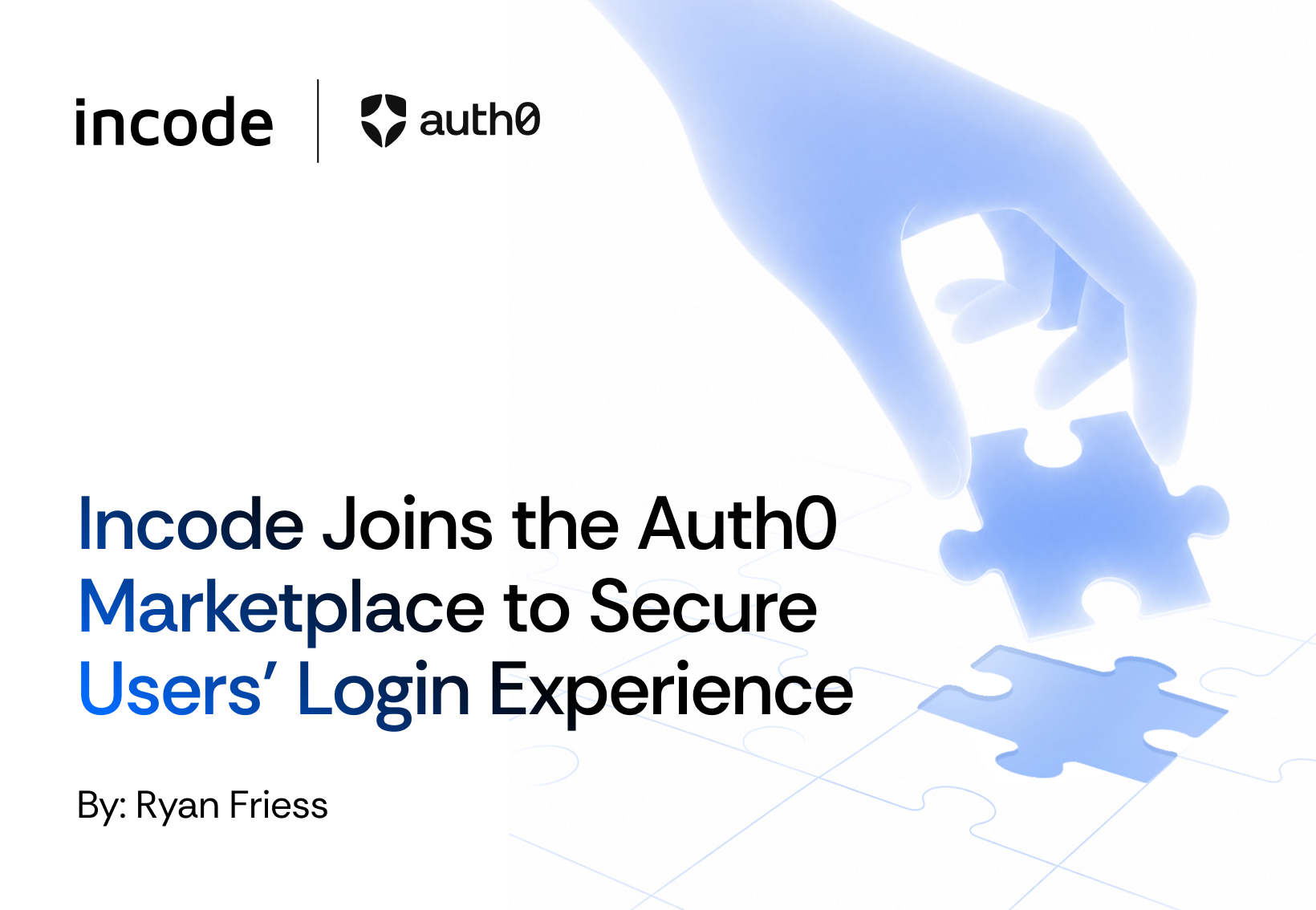 Incode Joins the Auth0 Marketplace: Biometric IDV for Registration, Login, and Password Reset