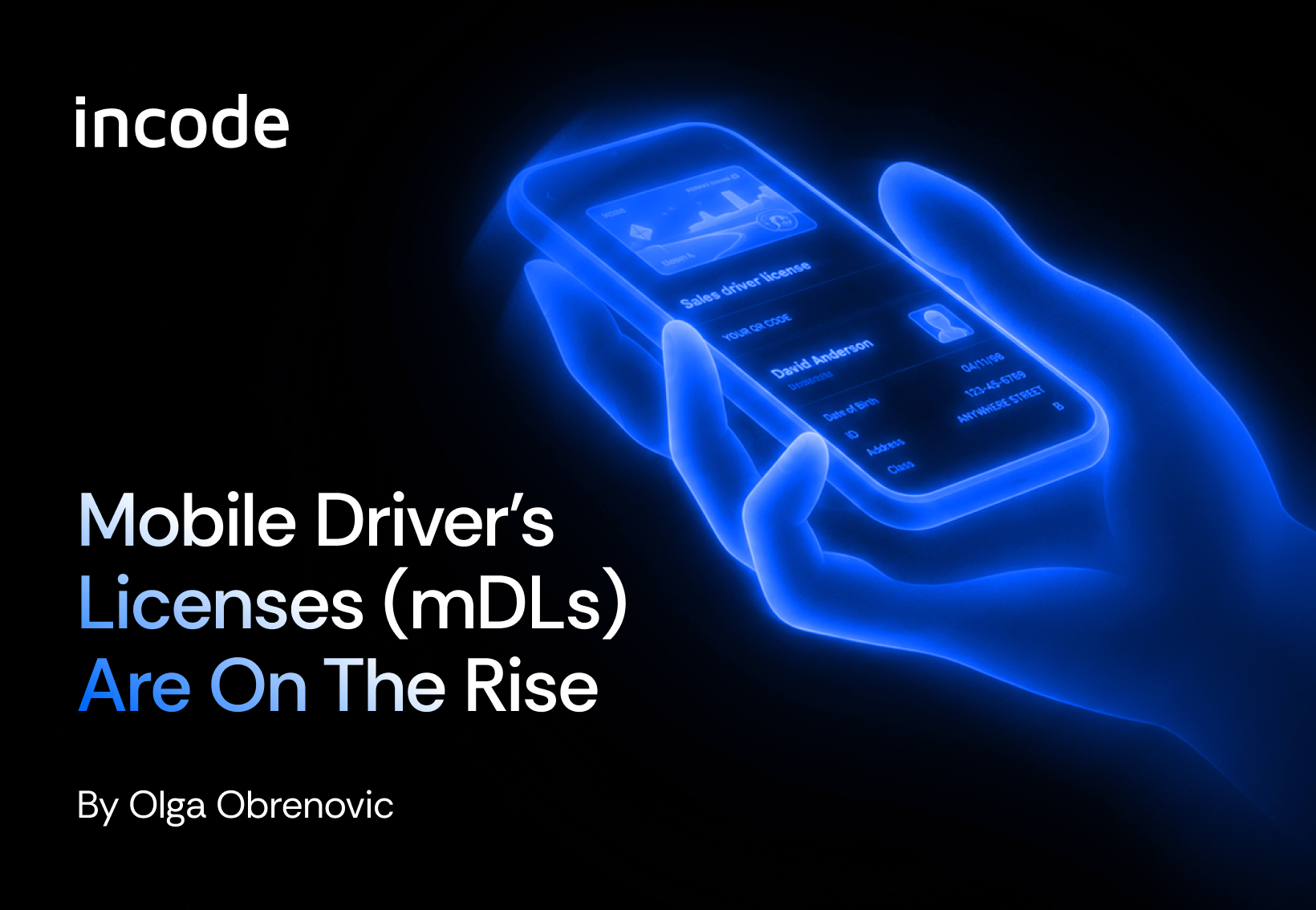 A graphic cover with text that reads, “Mobile Driver’s Licenses (mDLs) Are On The Rise.”