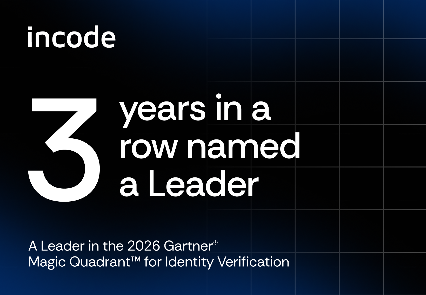 Incode Named a Leader in the 2026 Gartner® Magic Quadrant™ for Identity Verification for the Third Consecutive Year
