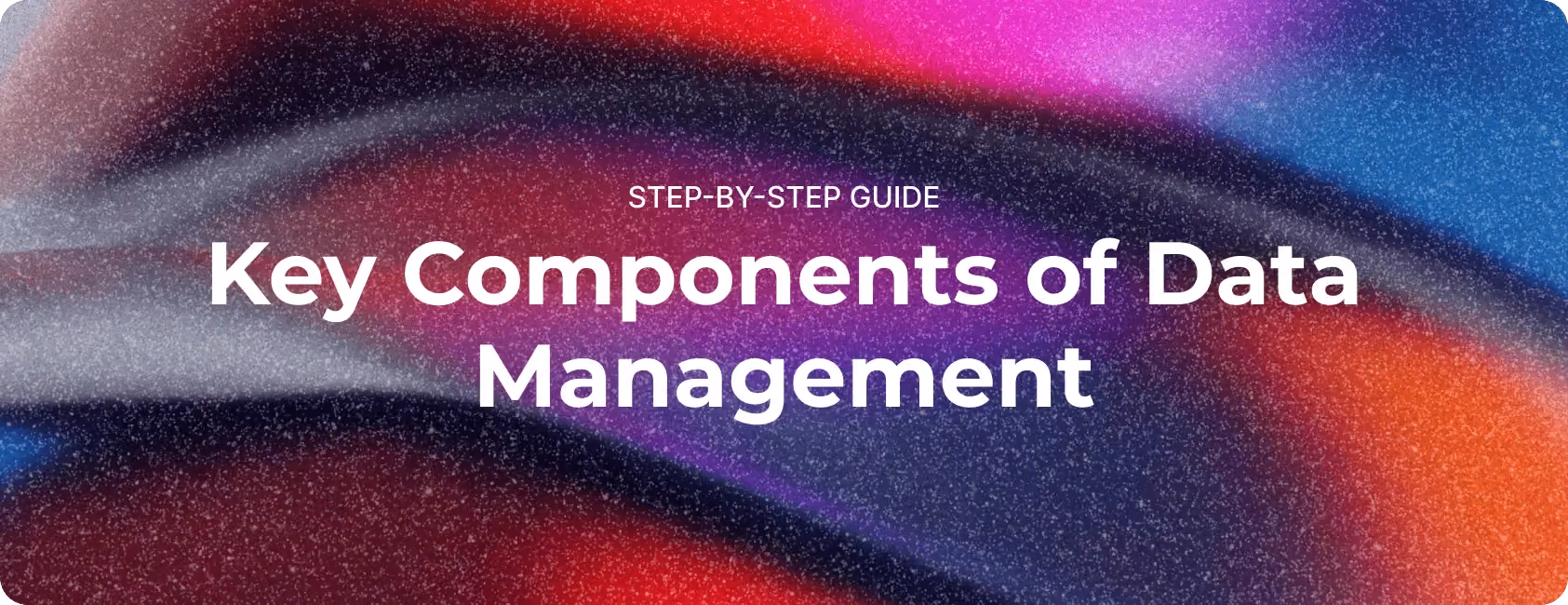 Data Management in Next-Generation Business