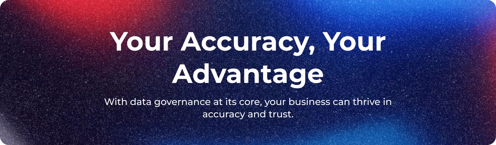 Business Accuracy Through Effective Data Governance