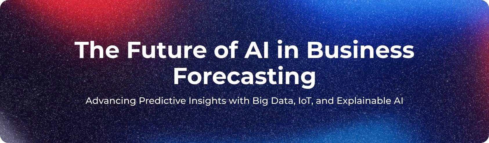 AI and Machine Learning in Business Forecasting
