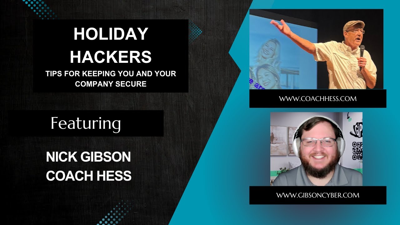 Promotional graphic for 'Holiday Hackers' featuring Nick Gibson and Coach Hess, with their photos and website URLs.