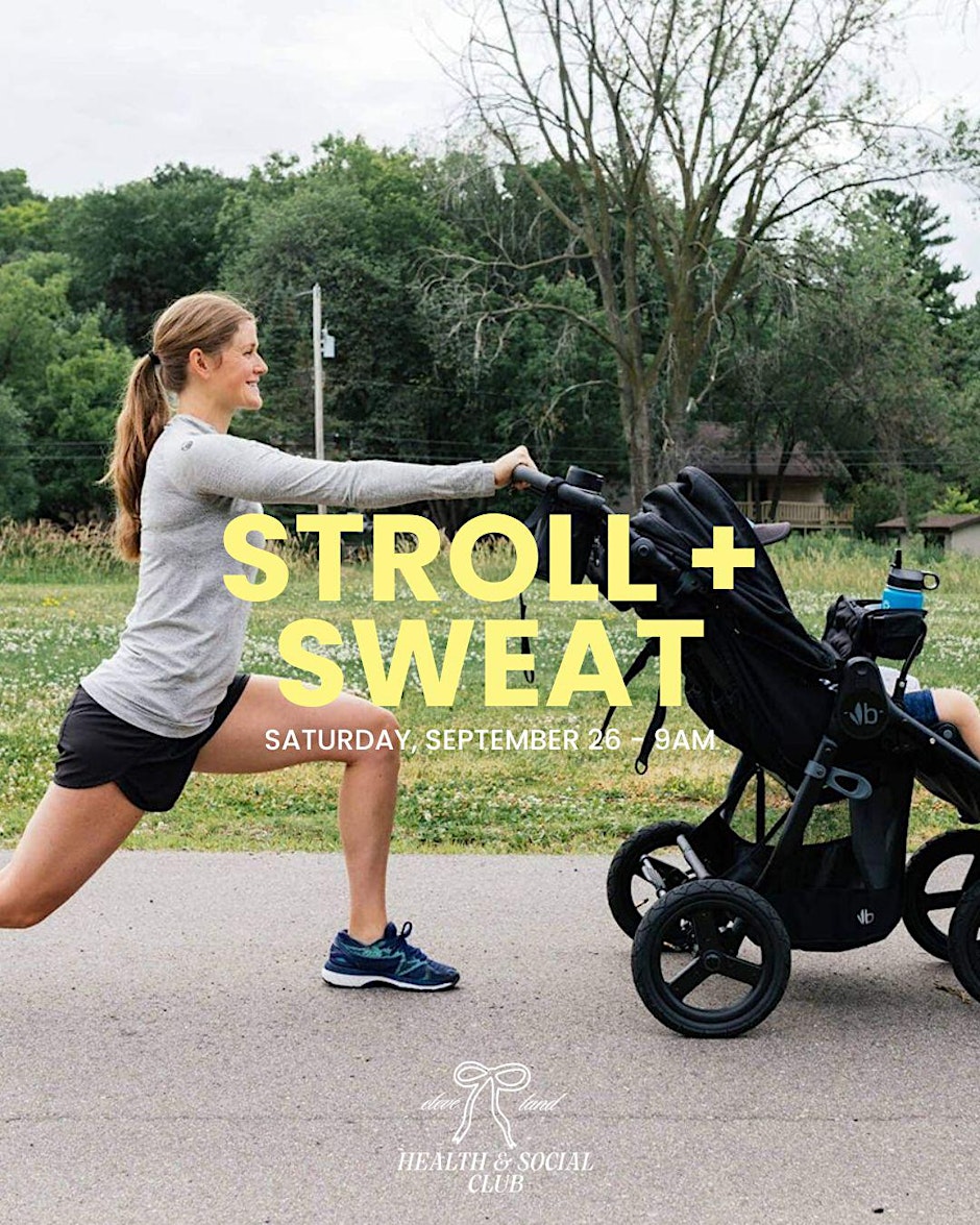 Mommy & Me: Stroll + Sweat