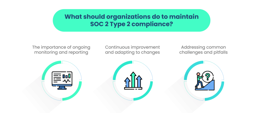 Tips to maintain SOC 2 Type 2 Compliance 