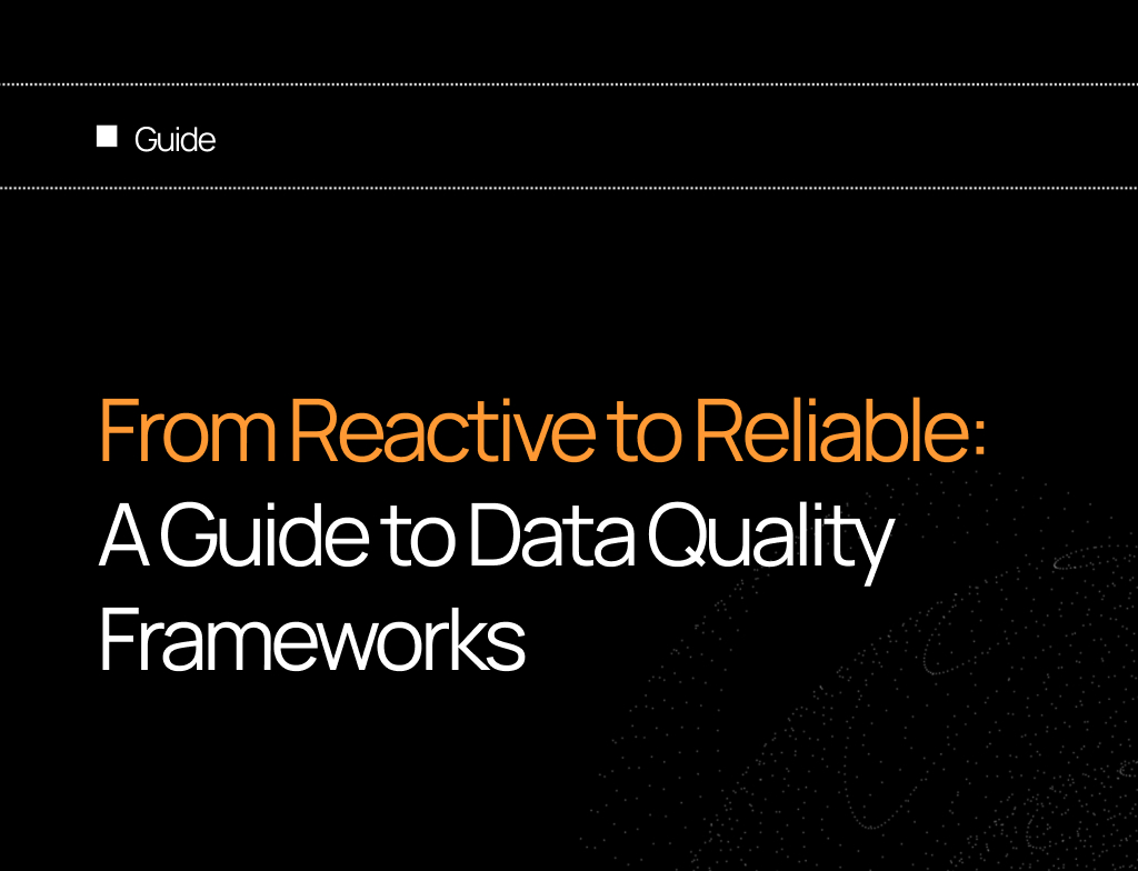 From Reactive to Reliable: A Guide to Modern Data Quality Frameworks