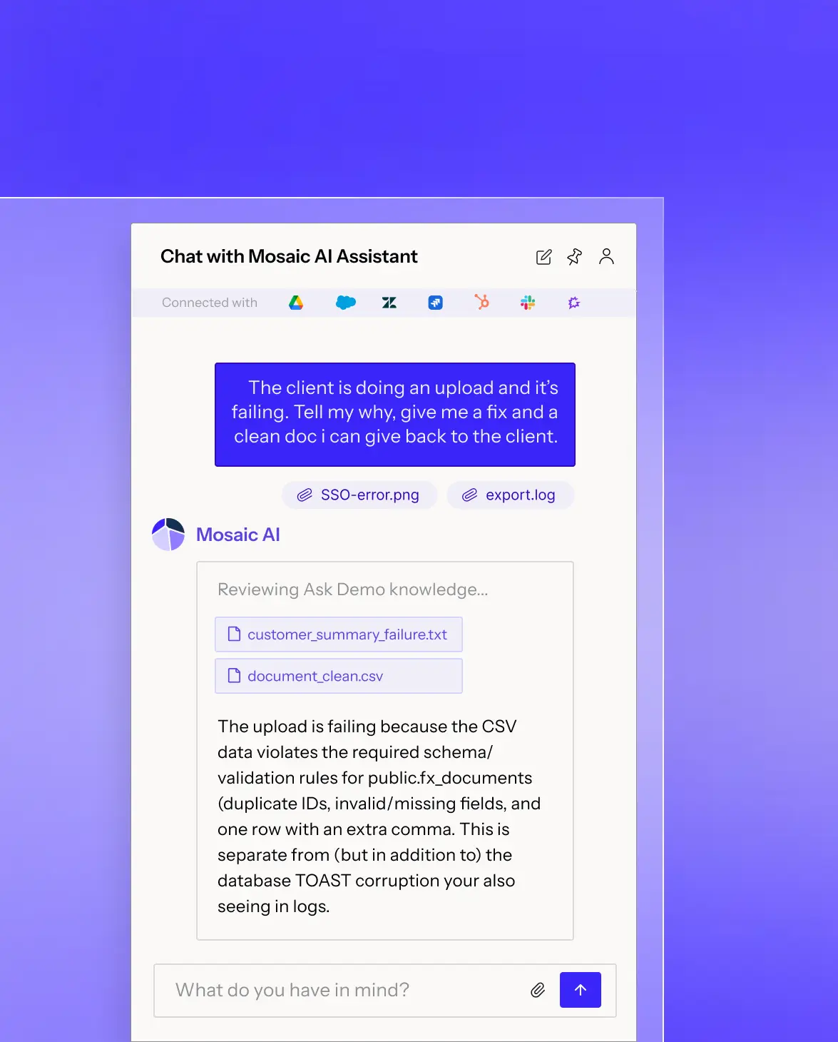 Chat interface with Mosaic AI Assistant showing a user asking about an upload failure and requesting a fix and clean document. The AI replies explaining the upload fails because the CSV data violates the required schema and validation rules due to duplicate IDs, invalid or missing fields, and one row with an extra comma, also noting separate database TOAST corruption errors seen in logs. Attached files named SSO-error.png, export.log, customer_summary_failure.txt, and document_clean.csv are displayed.