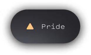 Dark rounded rectangular button with a small orange triangle icon and the word 'Pride' next to it.