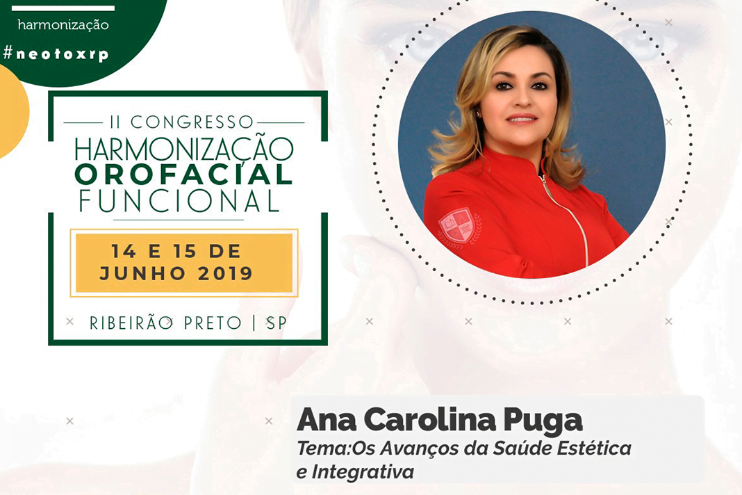 Congresso de Harmonização Orofacial Funcional acontece em Ribeirão Preto-SP e vai reunir diversos especialistas em Saúde Estética.
