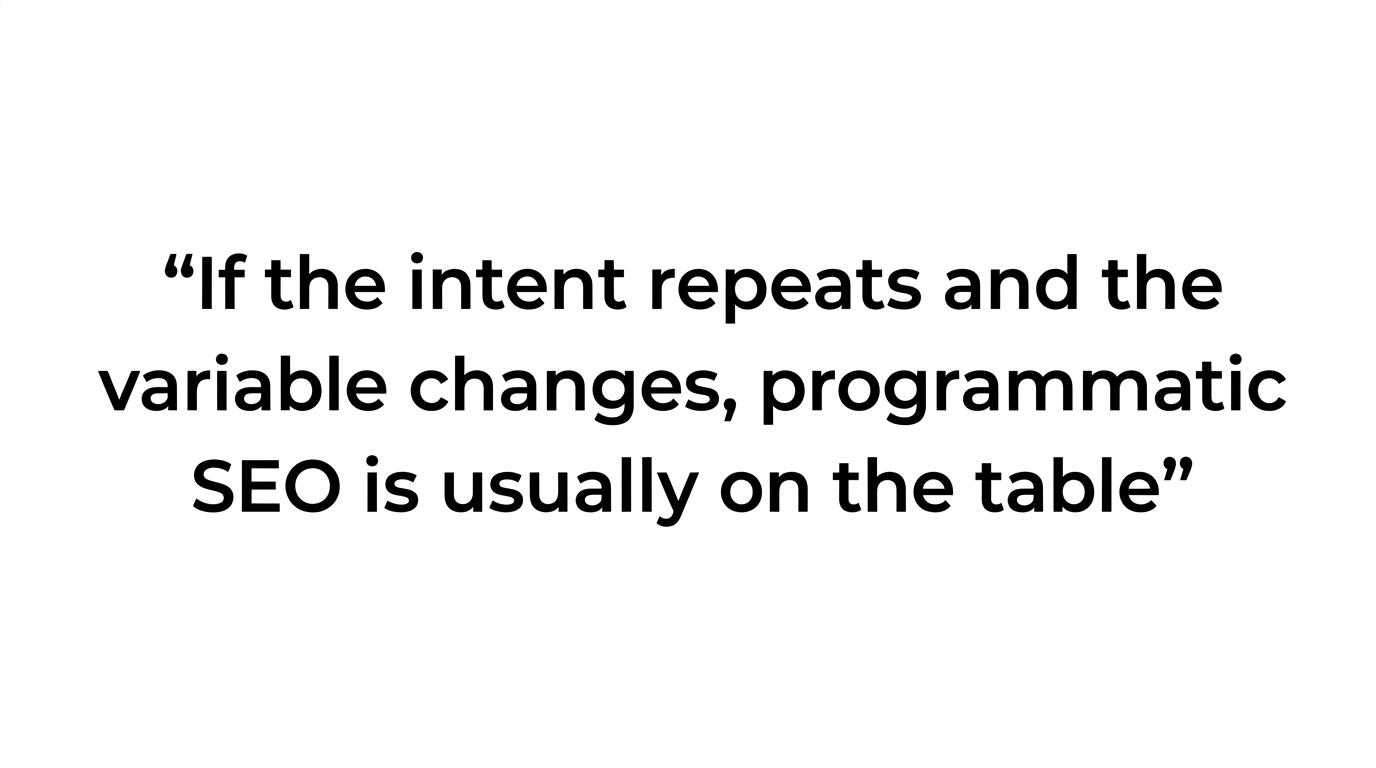 A highlighted quote card featuring the rule of thumb for deciding when programmatic SEO makes sense.