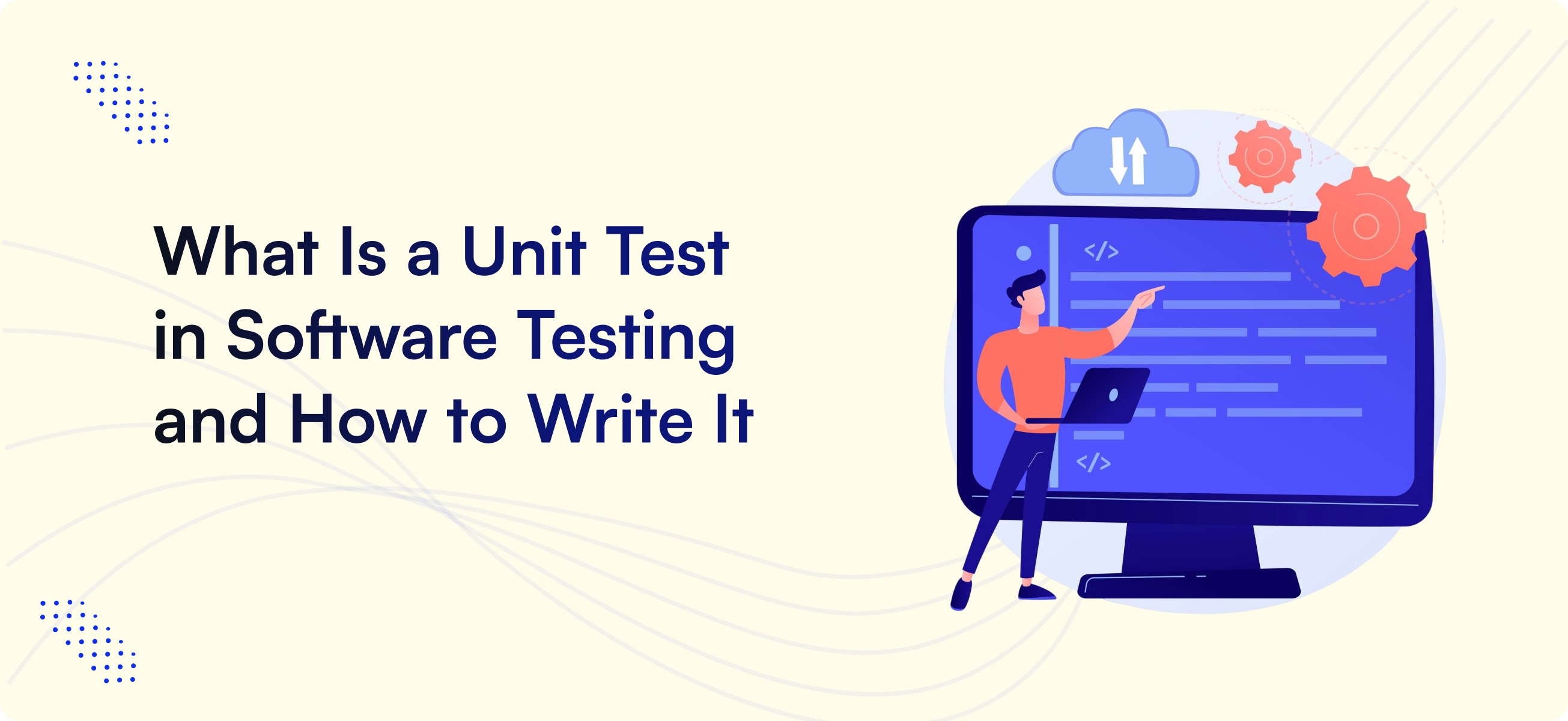 What Is a Unit Test in Software Testing and How to Write It