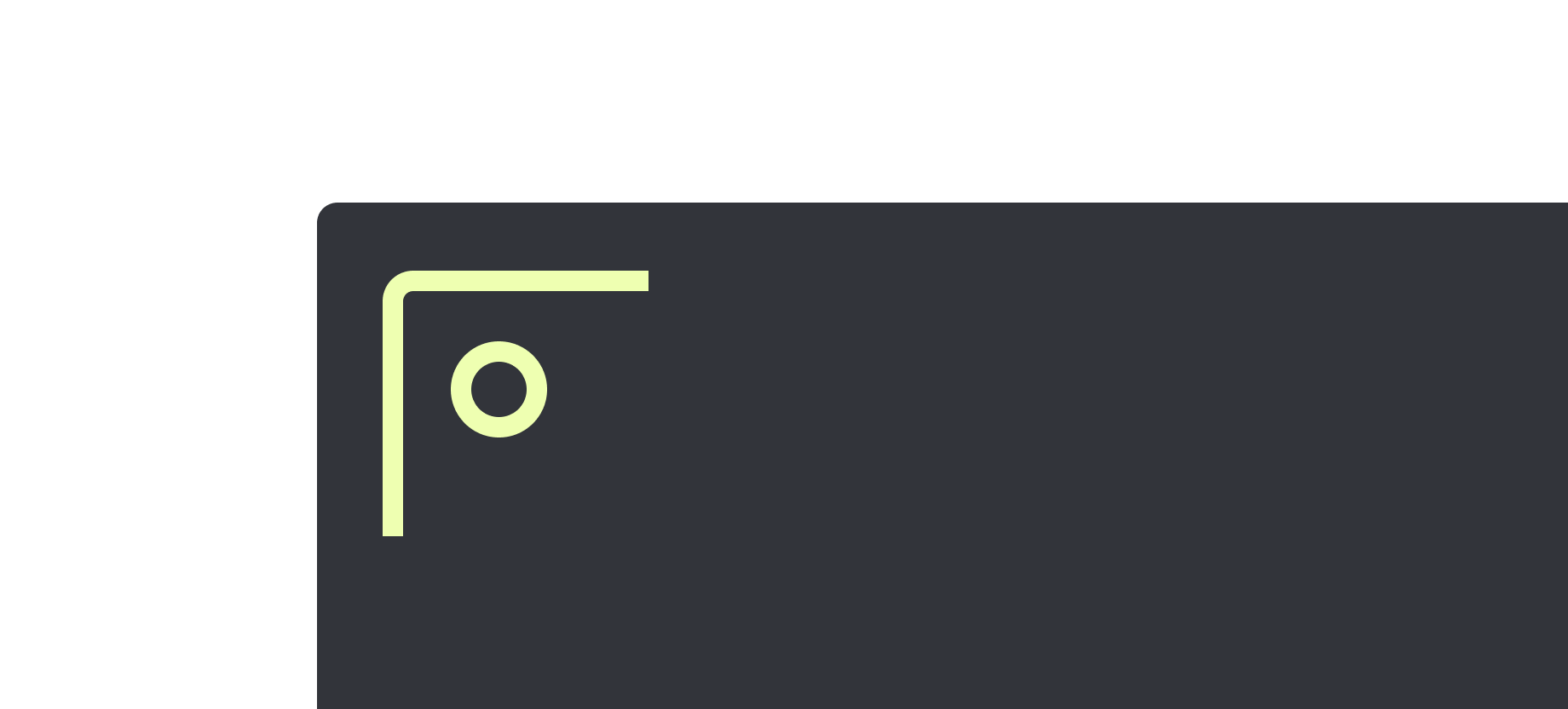 Green corner bracket with a small circle inside on a dark gray background.