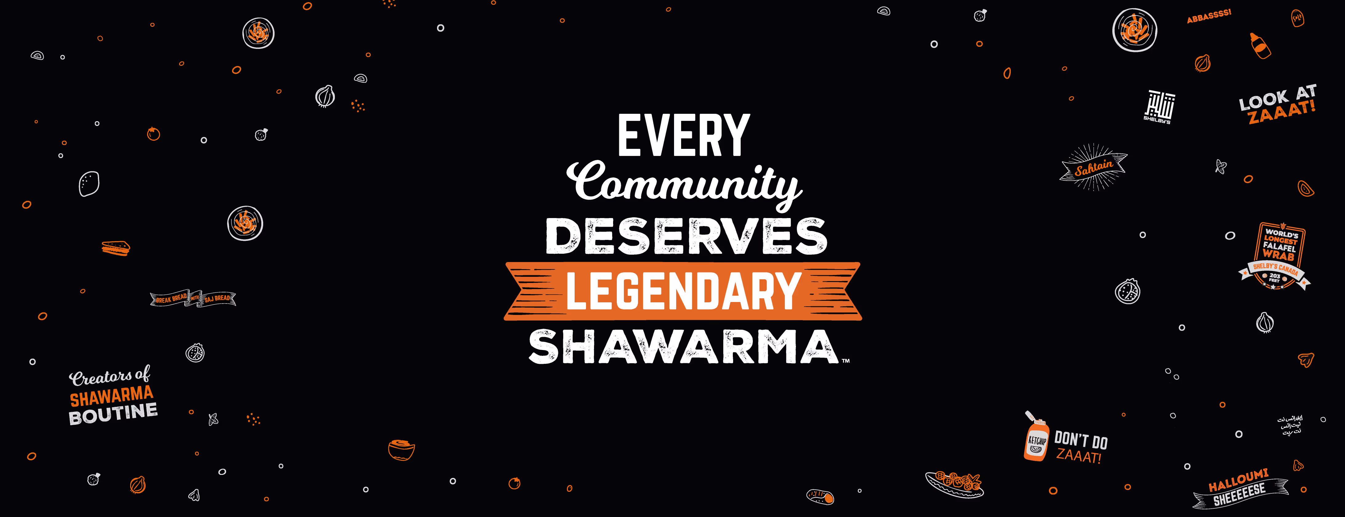Text reads 'Every Community Deserves Legendary Shawarma' with small food illustrations and phrases like 'Creators of Shawarma Boutine' on black background.