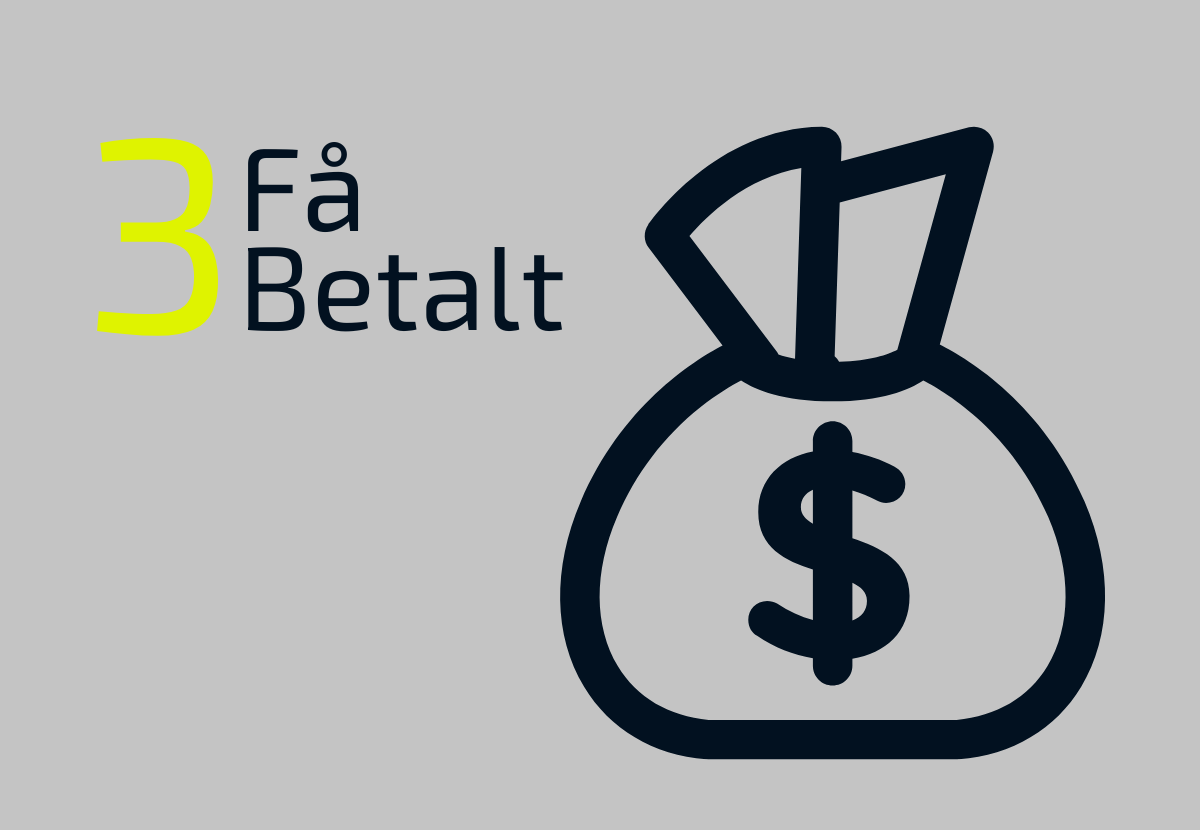 Text '3 Få Betalt' with a large money bag icon featuring a dollar sign on a gray background.