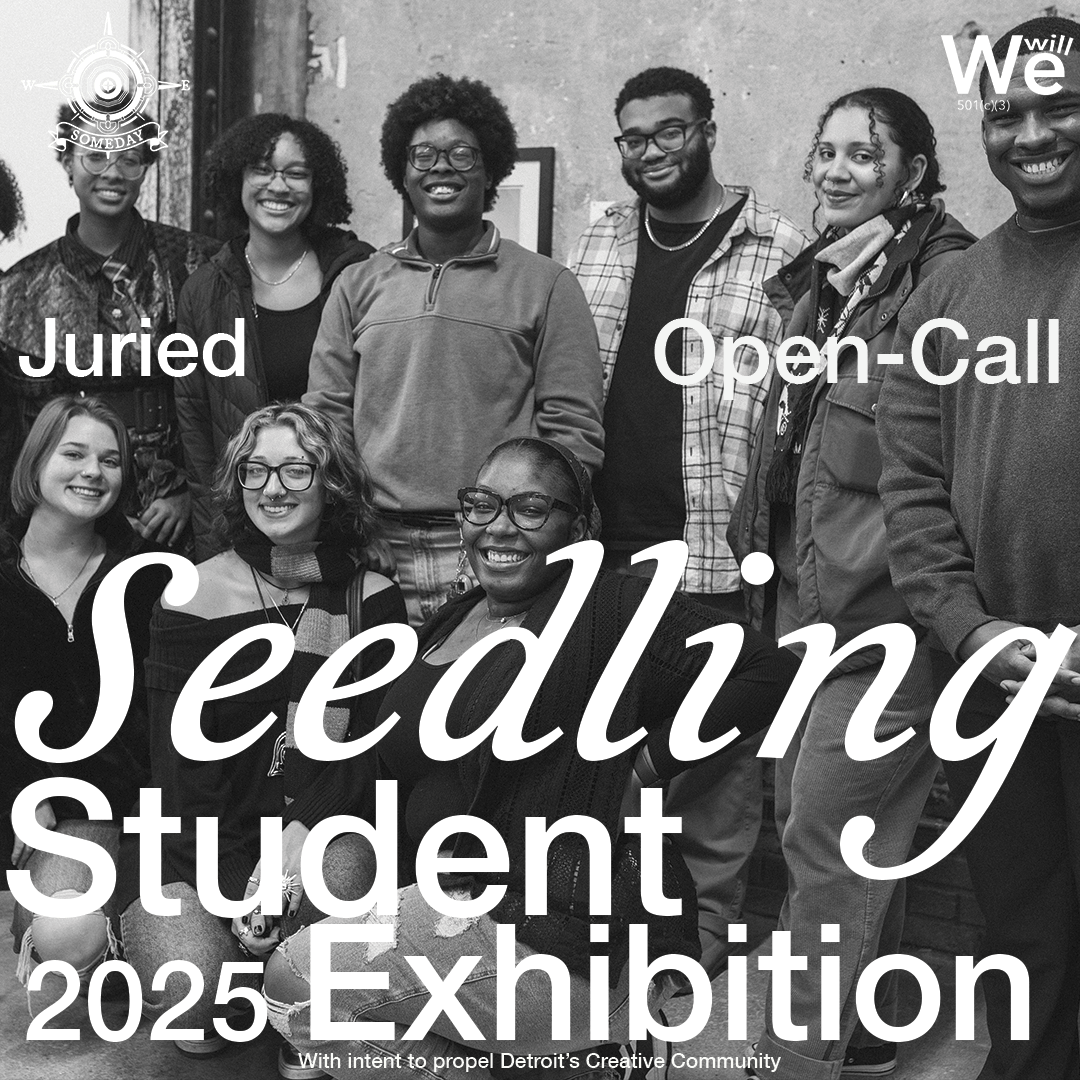 Digital flyer promoting "Seedling" fine art exhibition presented by Someday, We Will