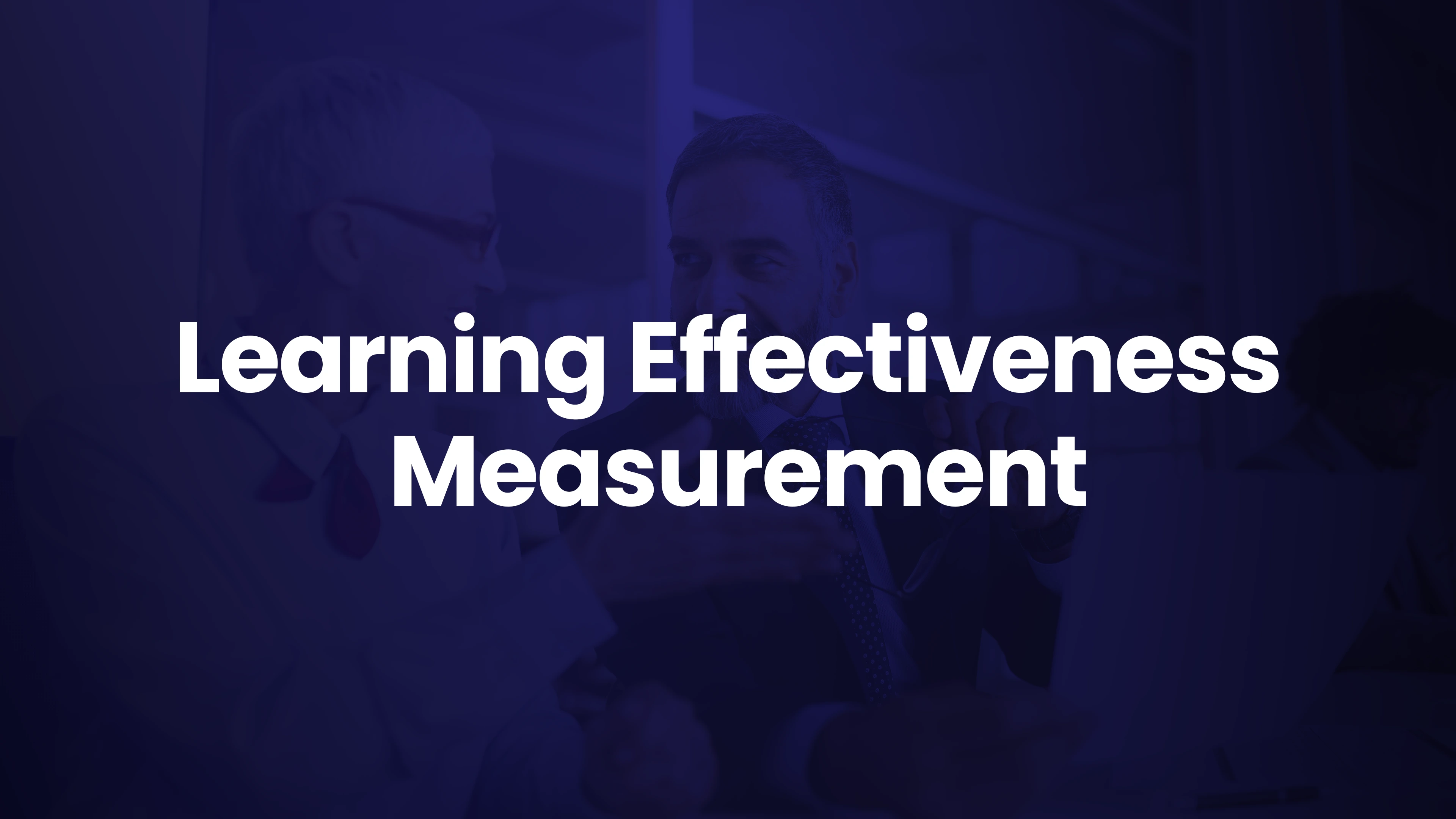 Measuring Learning Effectiveness