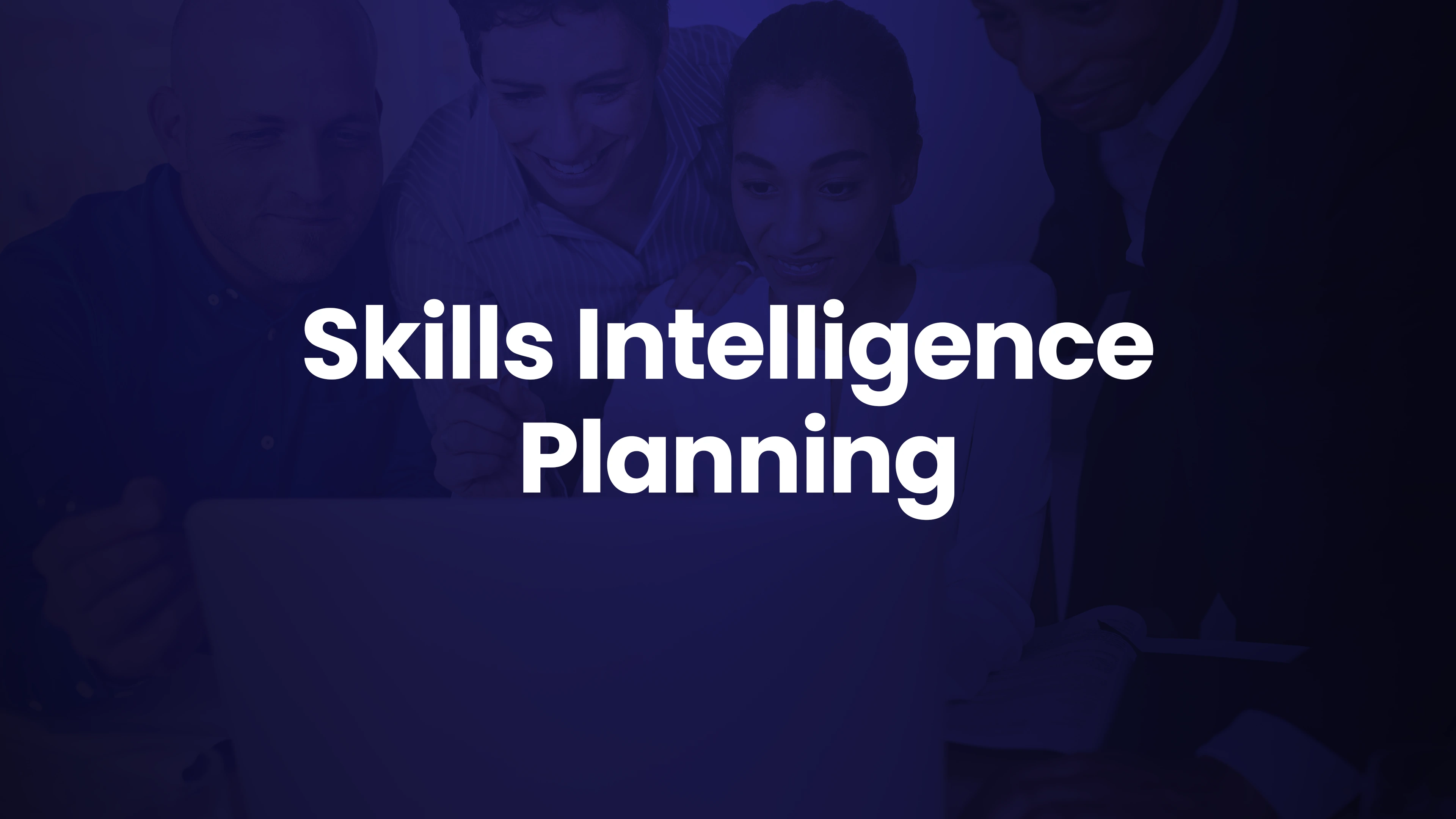 Skills intelligence and workforce planning guide
