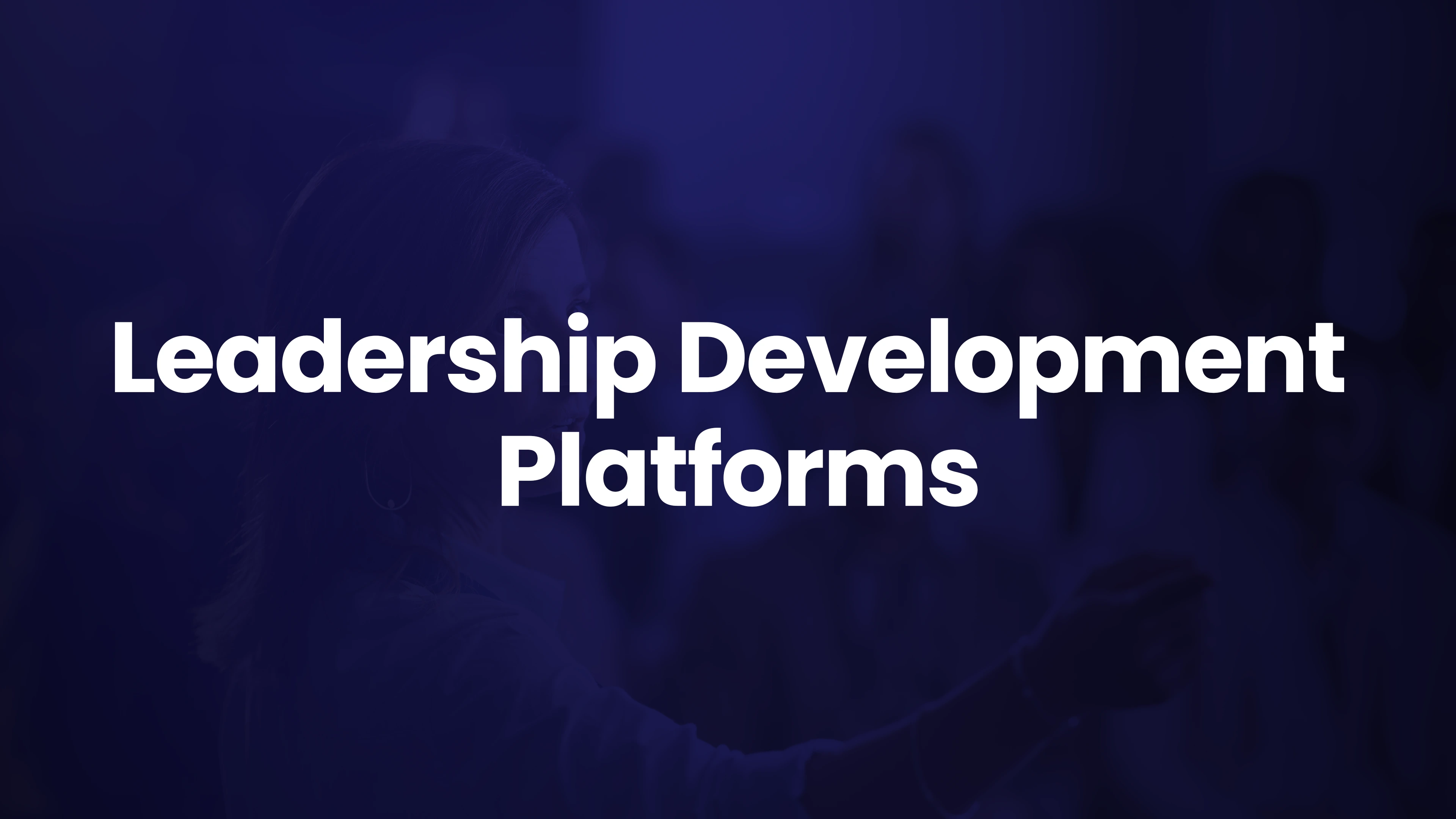 Leadership development platforms buyer’s guide
