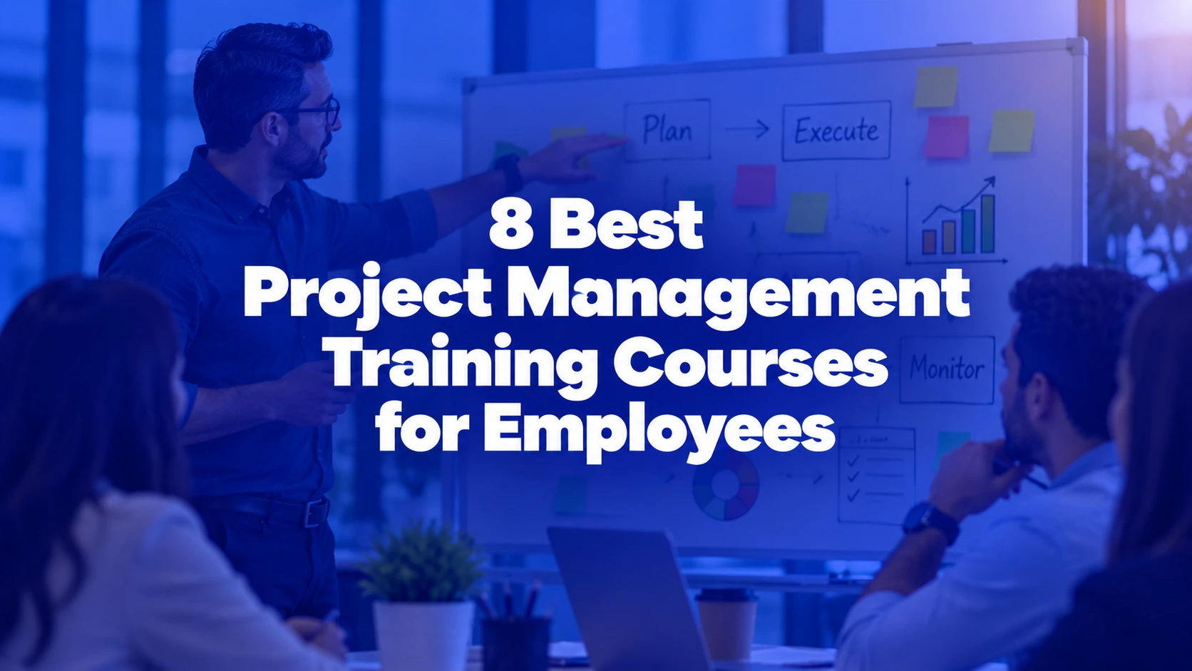 8 Best Project Management Training Courses for Employees in 2026