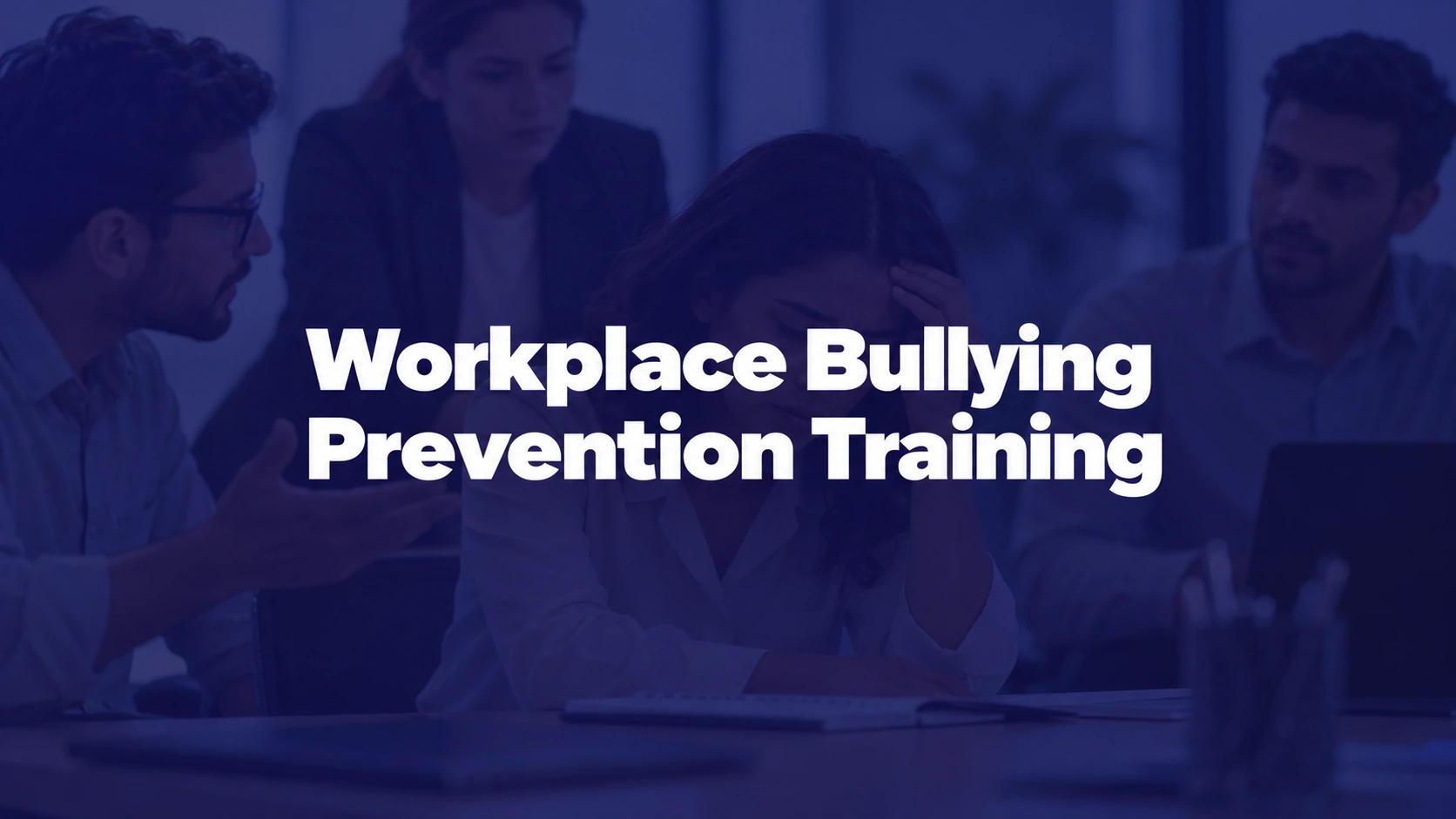 Workplace Bullying Prevention Training: An Employer Course Selection Guide