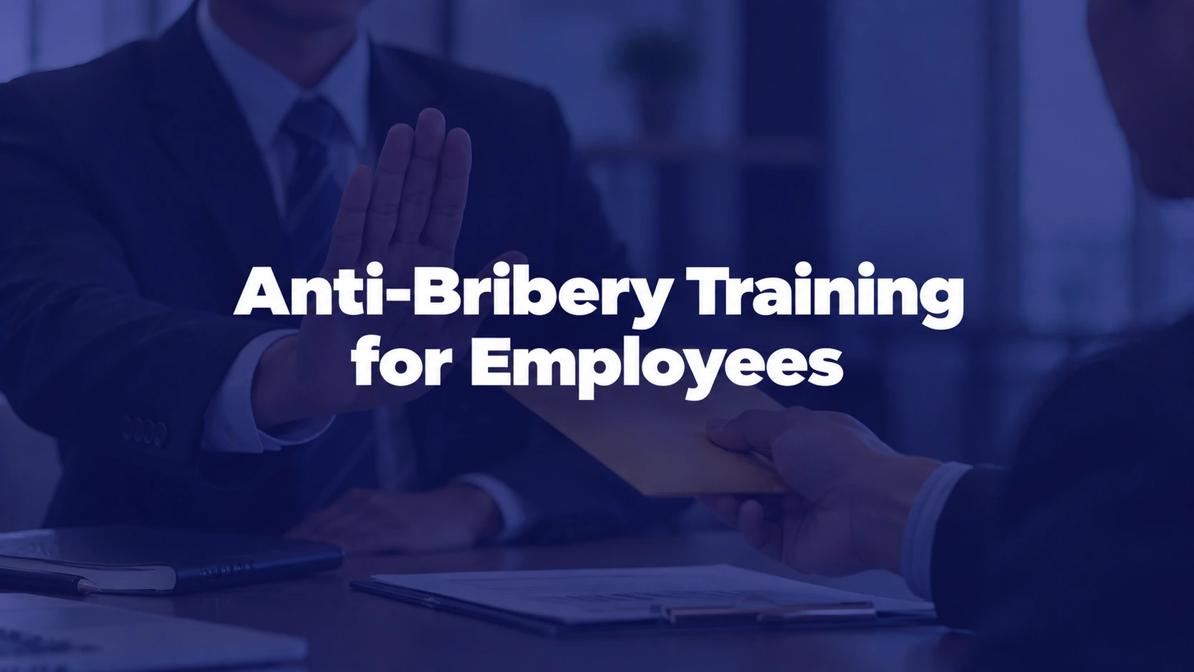 Anti-Bribery Training for Employees: A Role-Based Course Buying Guide