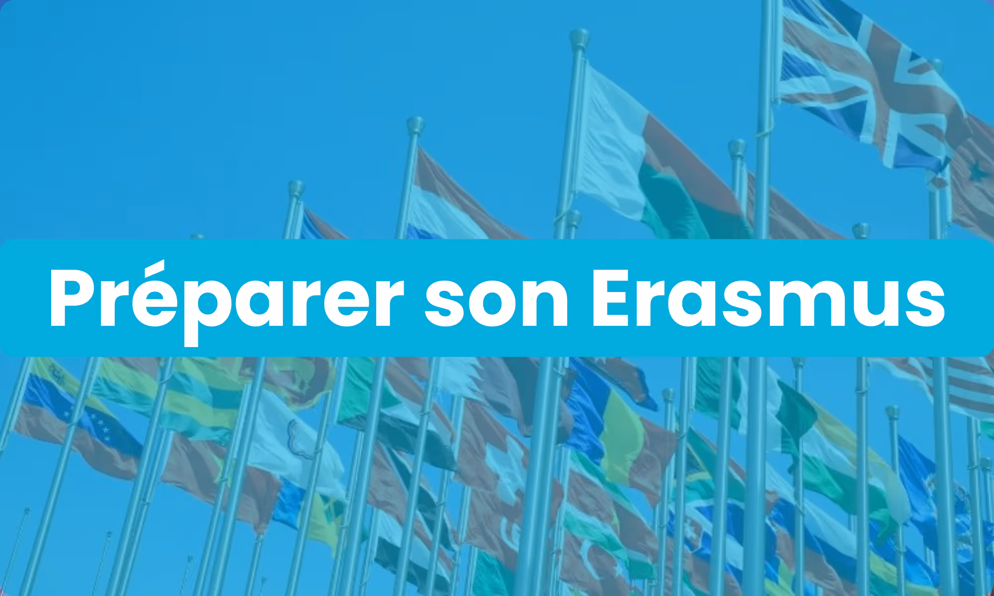 Préparer son Erasmus