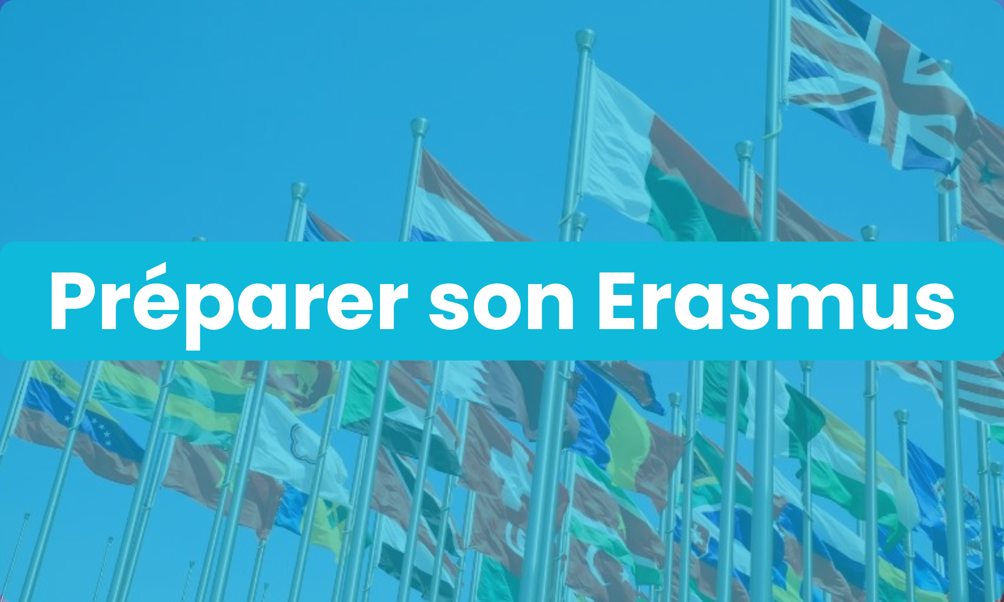 Préparer son Erasmus