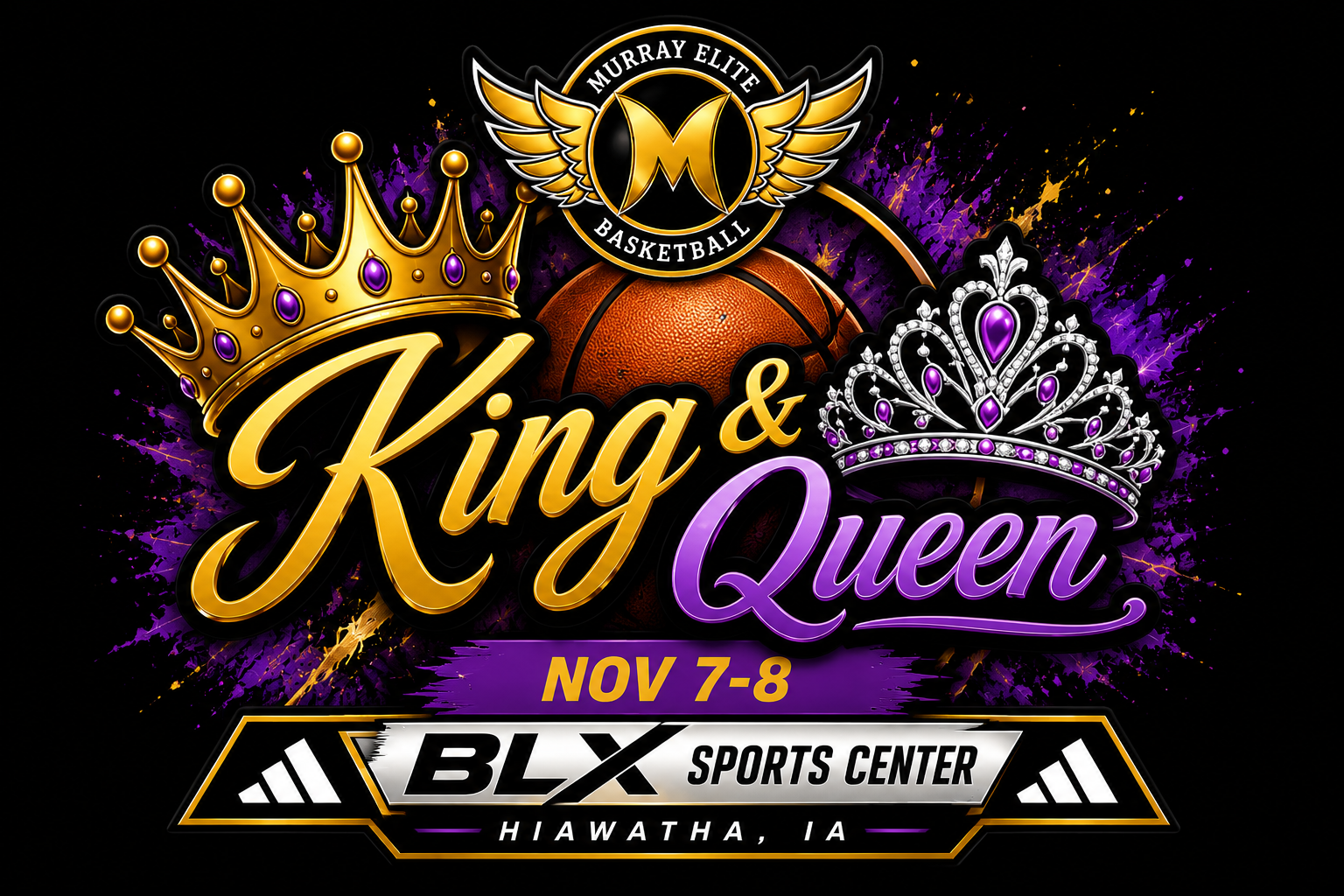 King & Queen (Nov 7-8)