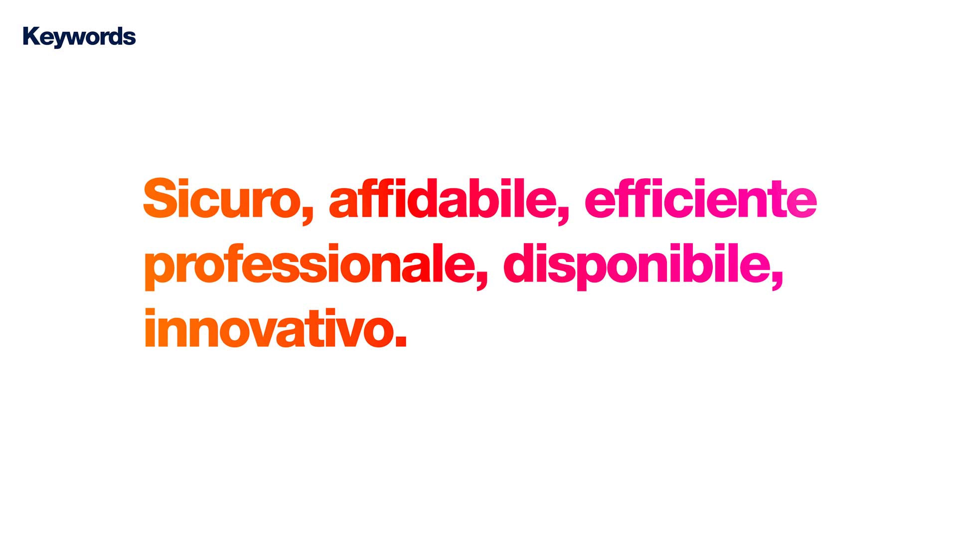 Text reading 'Keywords' followed by bold, colorful words in Italian: Sicuro, affidabile, efficiente, professionale, disponibile, innovativo.