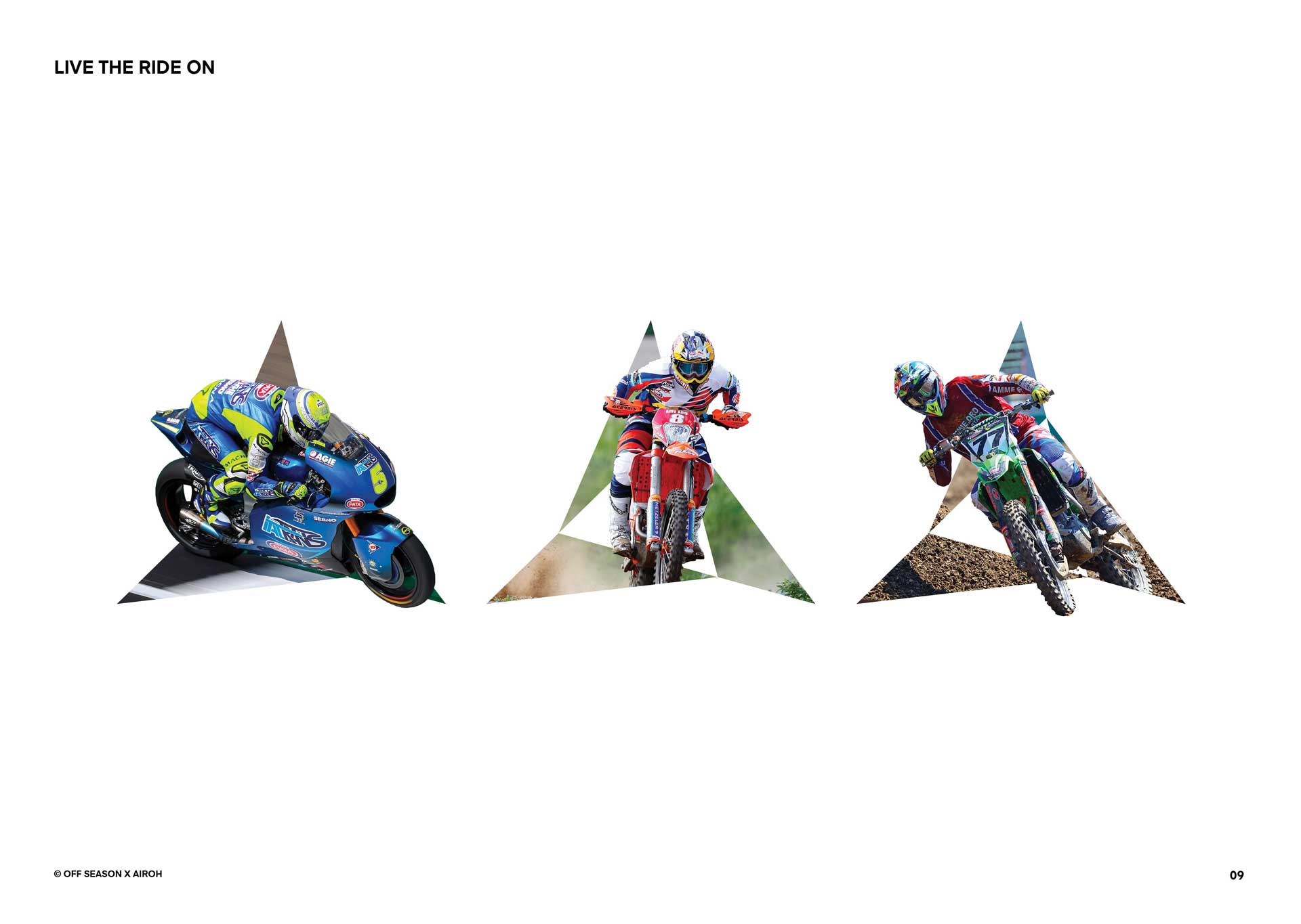 Three motorcyclists riding racing, dirt, and motocross bikes inside triangular shapes on white background with text 'Live the ride on'.