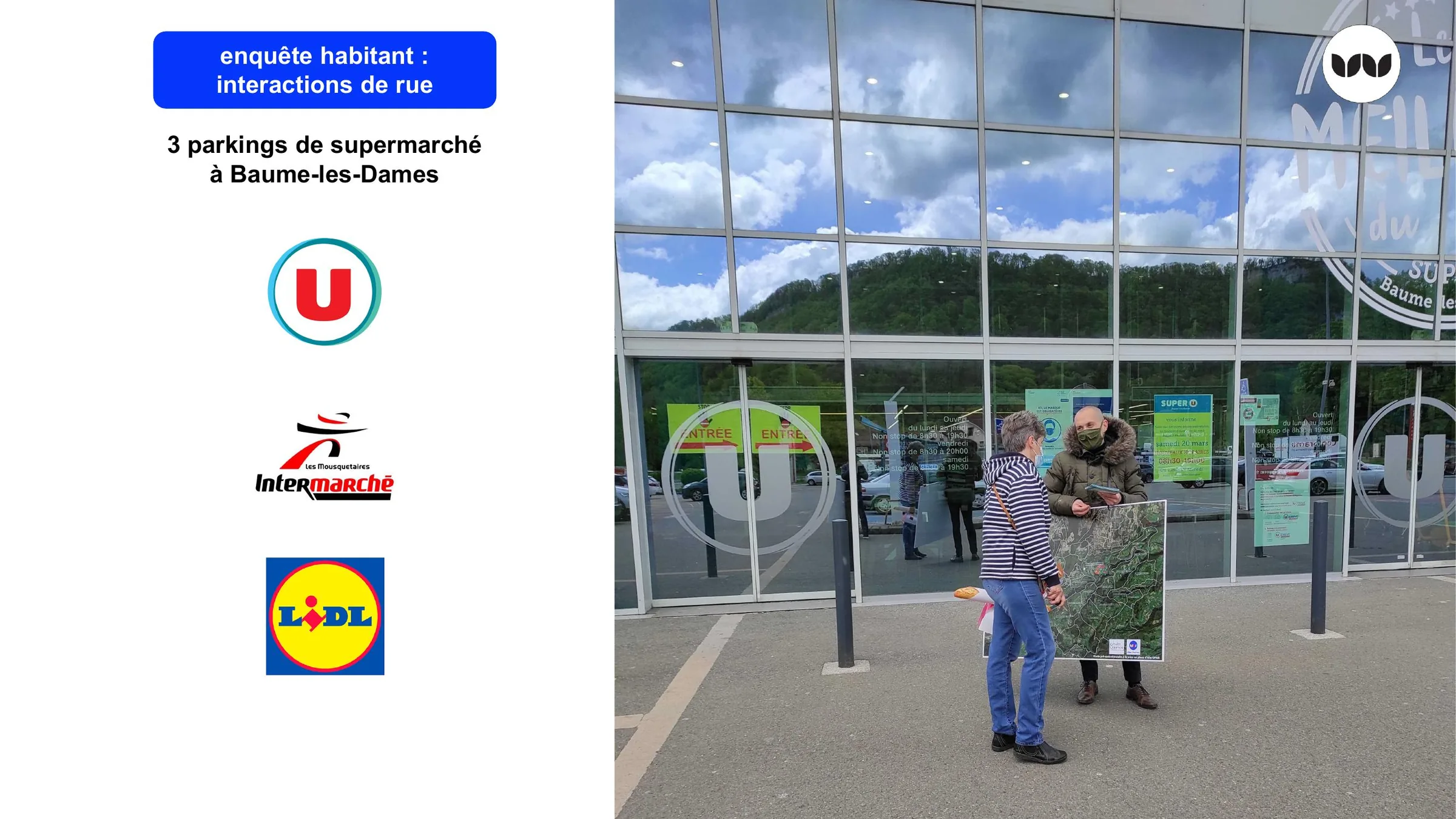 Enquête habitant menée sur les parkings de trois supermarchés