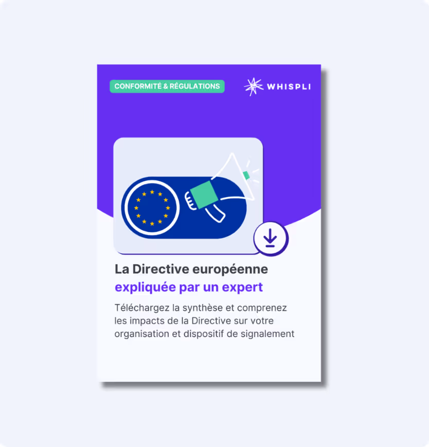 Guide : La Directive Européenne sur les lanceurs d'alerte expliquée par un expert