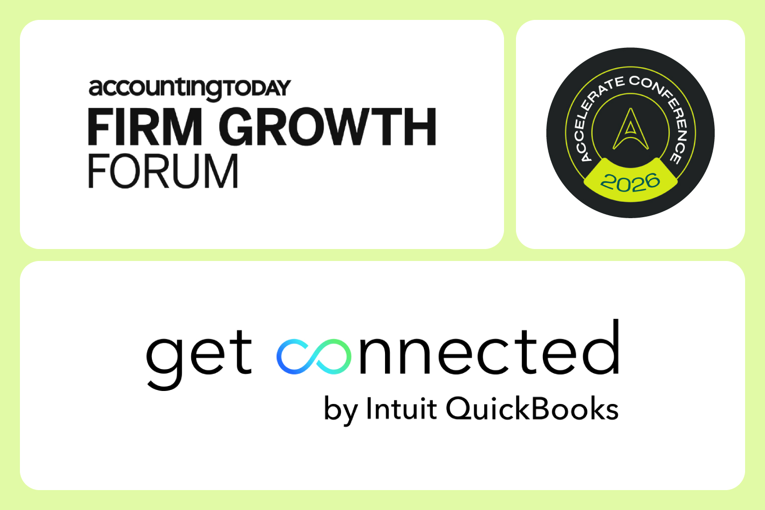 Collage of three conference logos on a light green background: the Accounting Today Firm Growth Forum logo (top left), the Accelerate Conference 2026 badge (top right), and the "get connected by Intuit QuickBooks" logo (bottom)