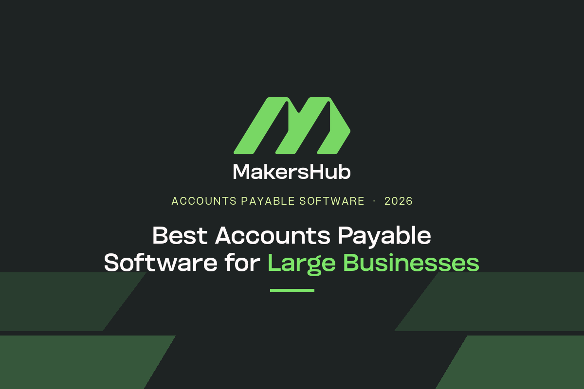 MakersHub accounts payable software for large businesses with line-item extraction and multi-entity ERP sync