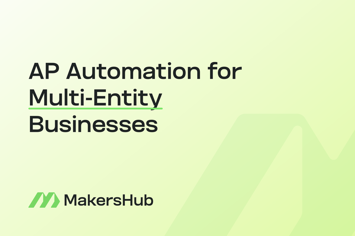 MakersHub AP automation running across multiple entities with line-level coding per entity